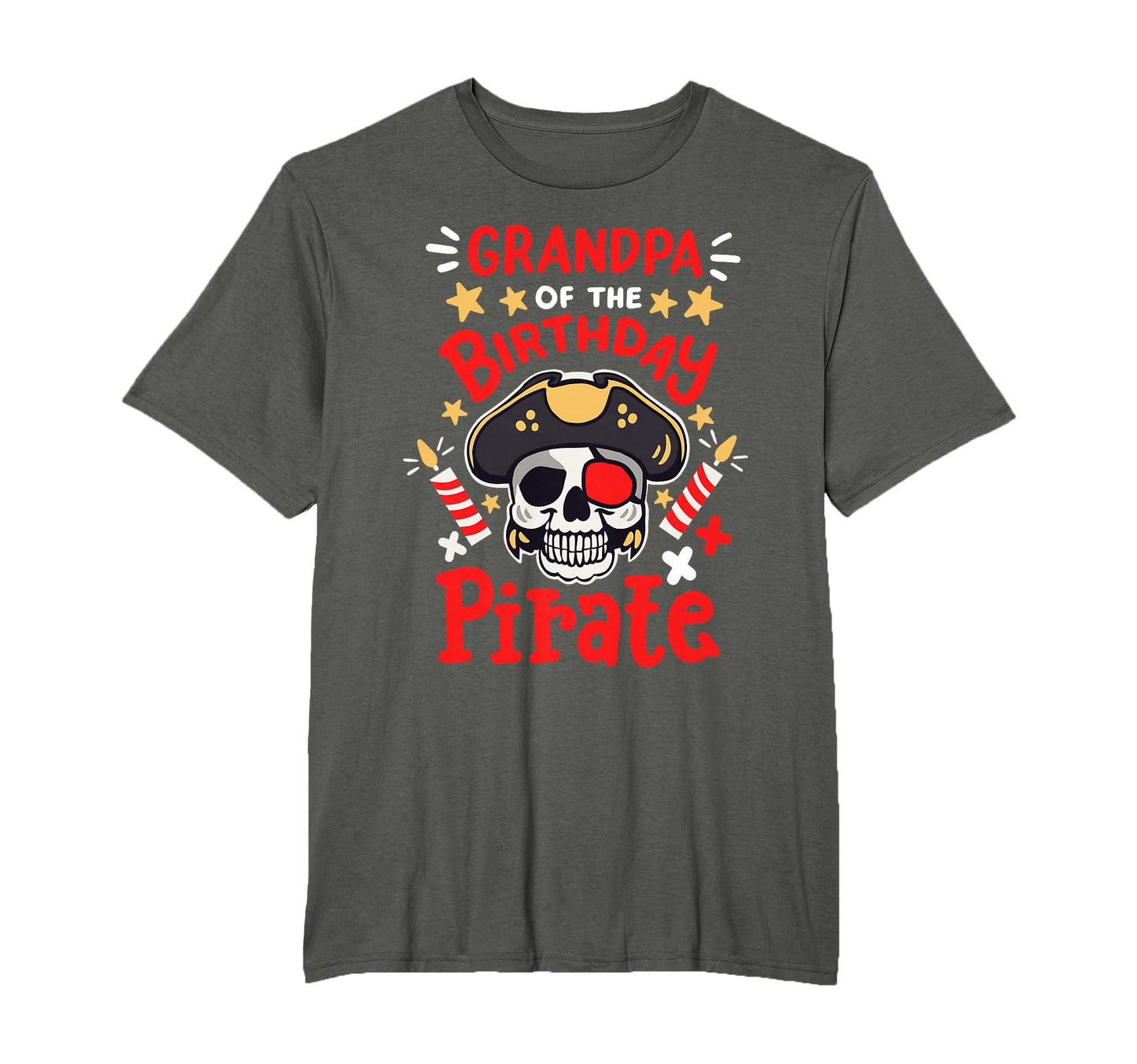 Grandpa Birthday Pirate Party Family T-Shirt - Casual Everyday Wear Unisex - T-Shirt, Sweatshirt, Hoodie