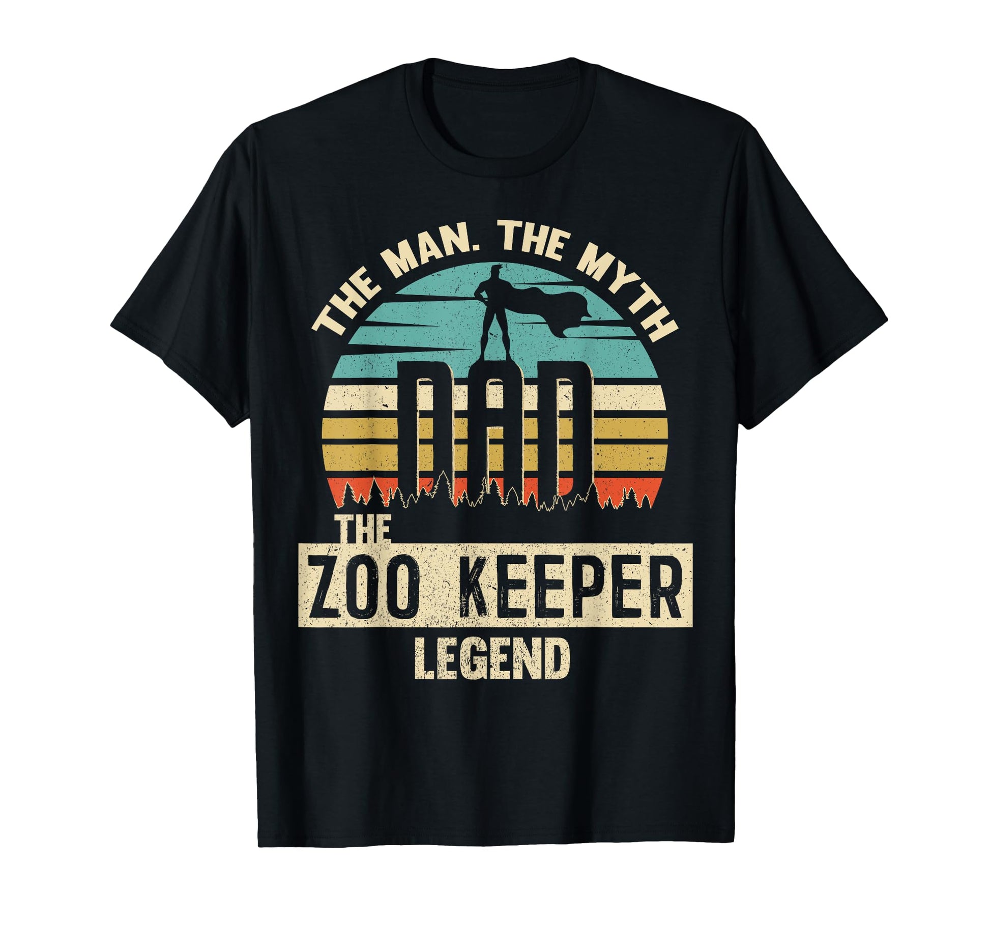 Myth Legend Dad Zoo Keeper T-Shirt - Streetwear Style Unisex - T-Shirt, Sweatshirt, Hoodie