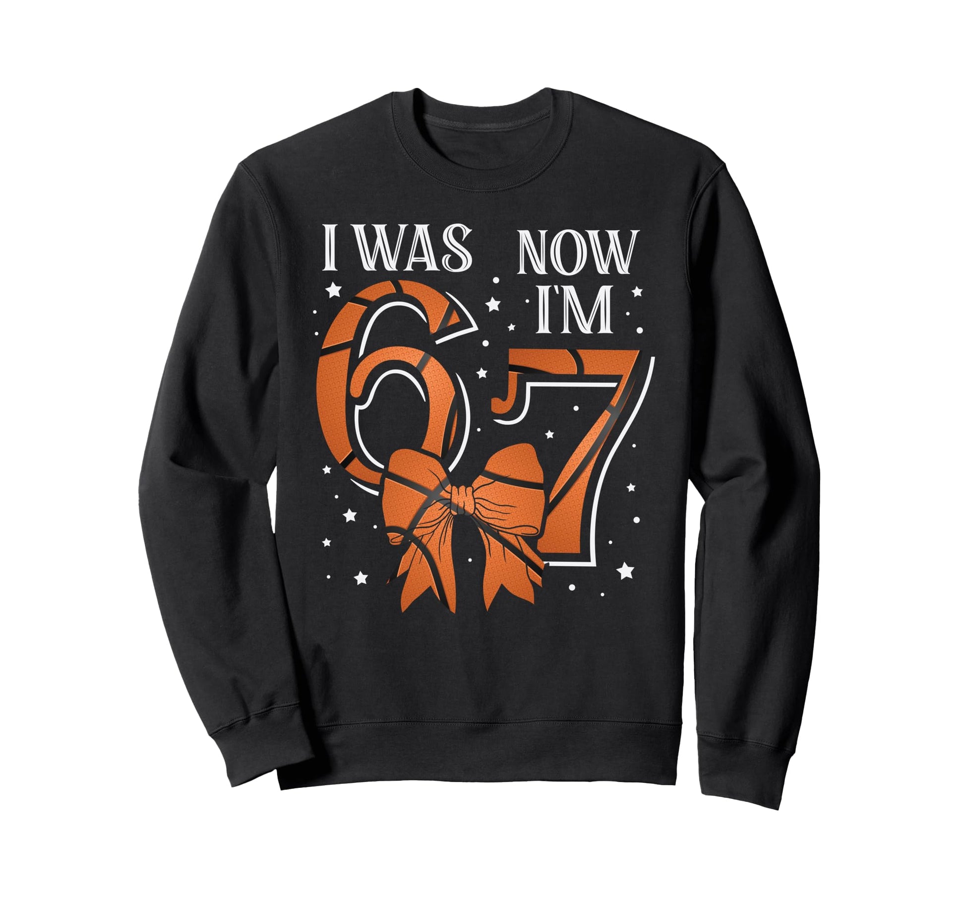 Funny67 Six Seven Birthday Sweatshirt - Casual Everyday Wear Unisex - T-Shirt, Sweatshirt, Hoodie