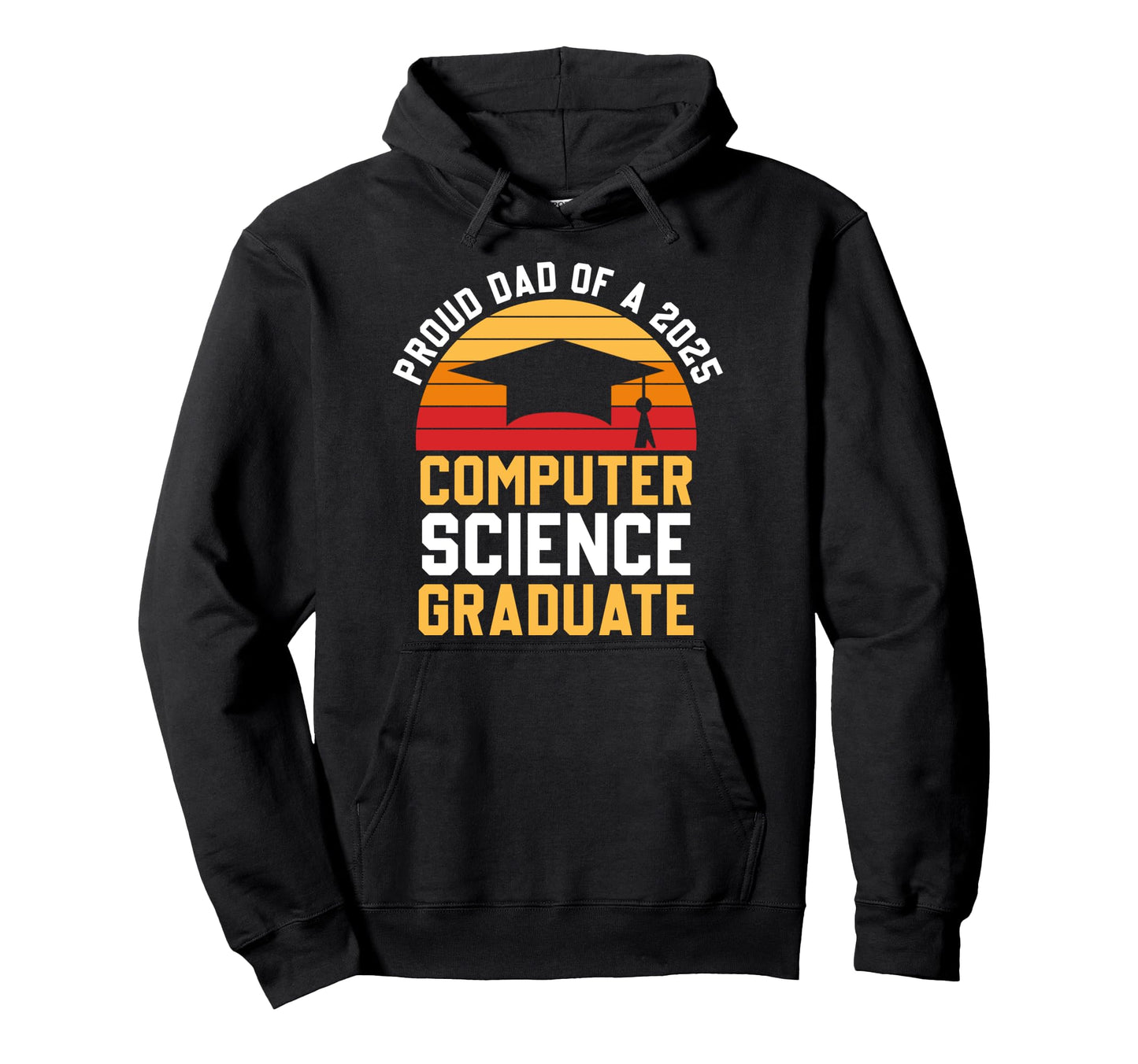 Proud Dad Computer Science Graduate 2025 Hoodie - Streetwear Style Unisex - T-Shirt, Sweatshirt, Hoodie