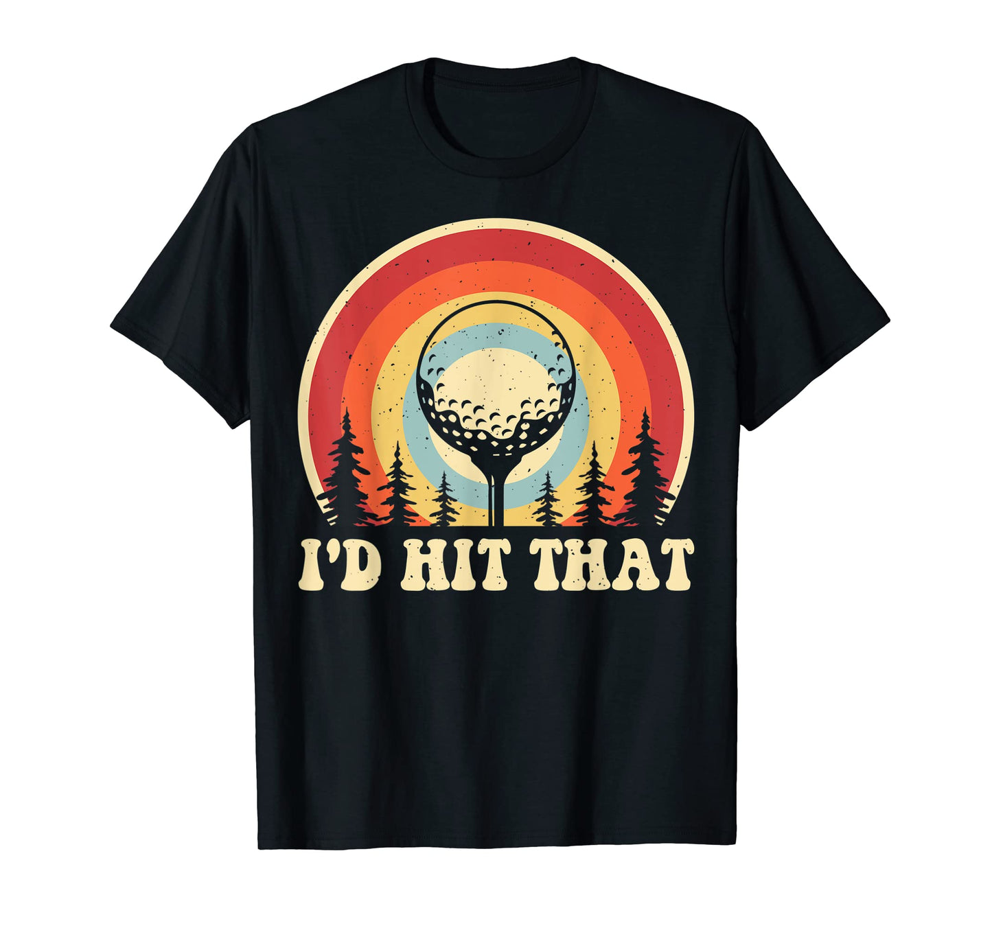 Id Hit That Golfer Golf Player T-Shirt - Aesthetic Graphic for Adults - T-Shirt, Sweatshirt, Hoodie