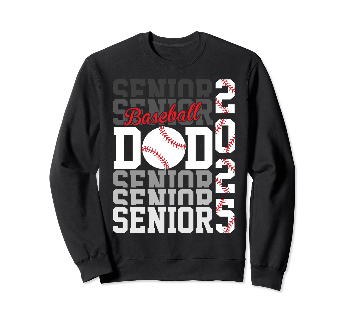 Baseball Senior Dad Class 2025 Sweatshirt - Aesthetic Graphic Unisex - T-Shirt, Sweatshirt, Hoodie
