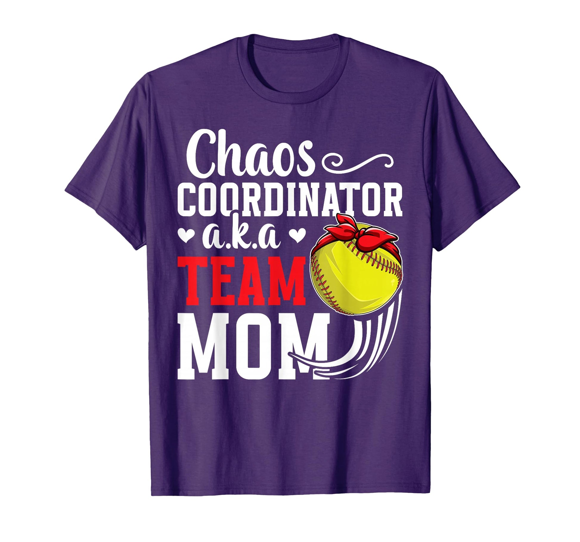Chaos Coordinator Softball Team Mom T-Shirt - Fun Novelty Design Unisex - T-Shirt, Sweatshirt, Hoodie