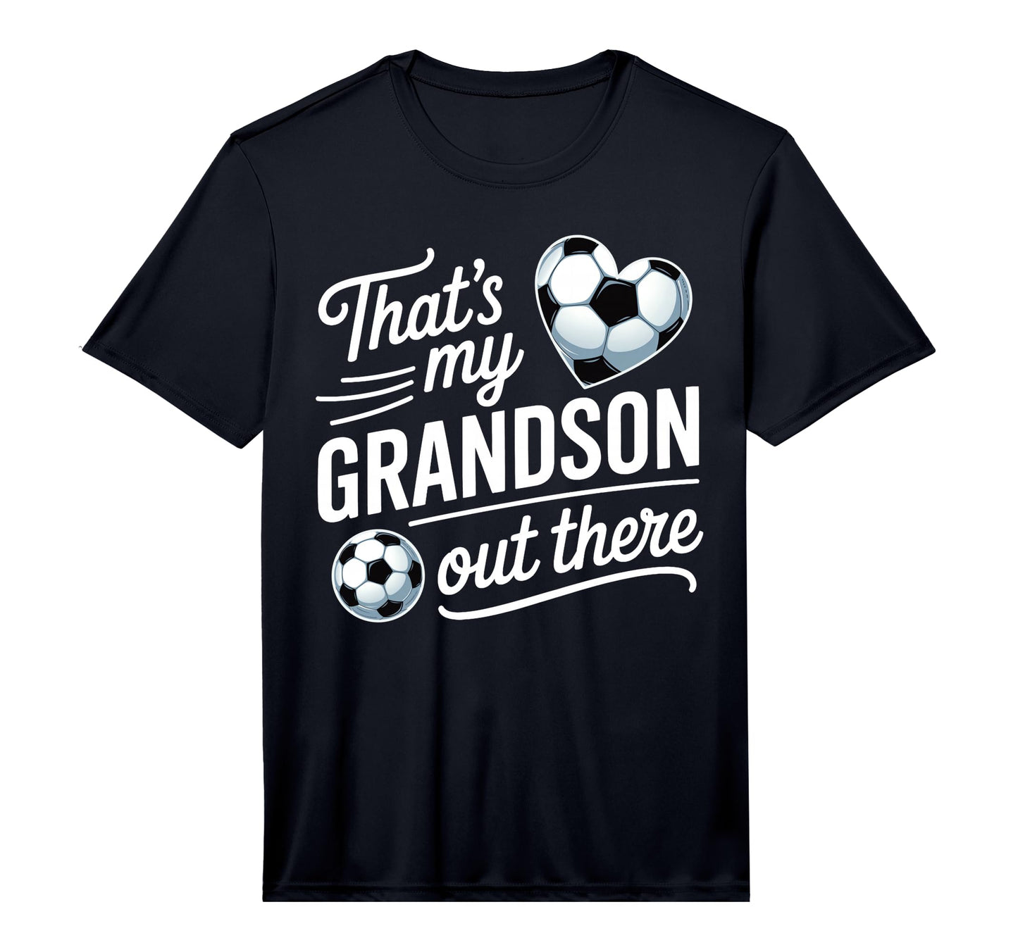 Mens Thats My Grandson Out There Soccer T-Shirt - Aesthetic Graphic Unisex - T-Shirt, Sweatshirt, Hoodie