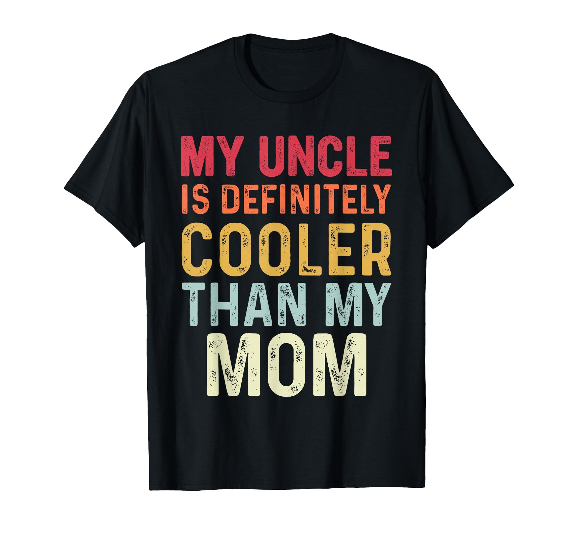 My Uncle Is Definitely Cooler Than T-Shirt - Minimalist Print for Adults - T-Shirt, Sweatshirt, Hoodie