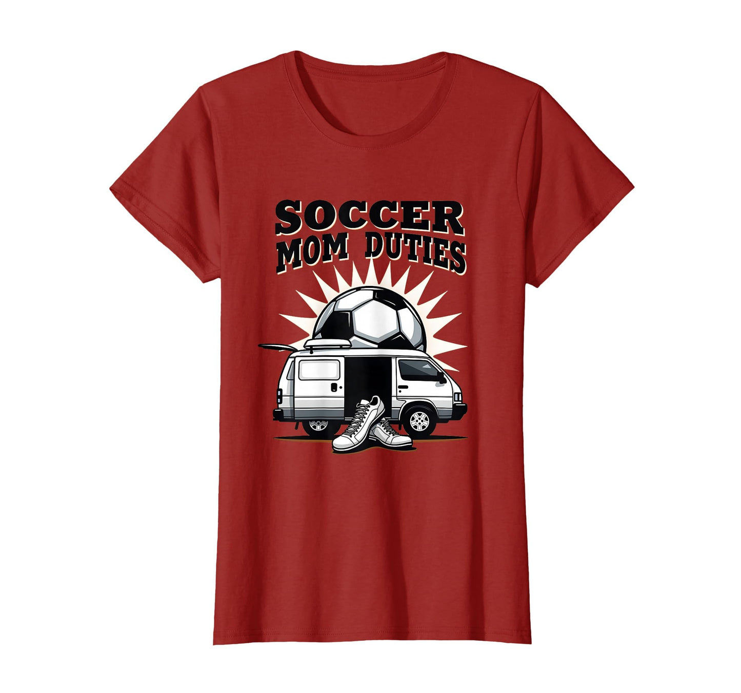 Soccer Mom Duties Sports Moms T-Shirt - Casual Everyday Wear Unisex - T-Shirt, Sweatshirt, Hoodie