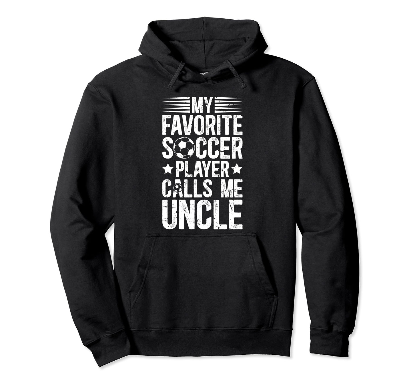 My Favorite Soccer Player Uncle Soccer Hoodie - Minimalist Print Men Women - T-Shirt, Sweatshirt, Hoodie