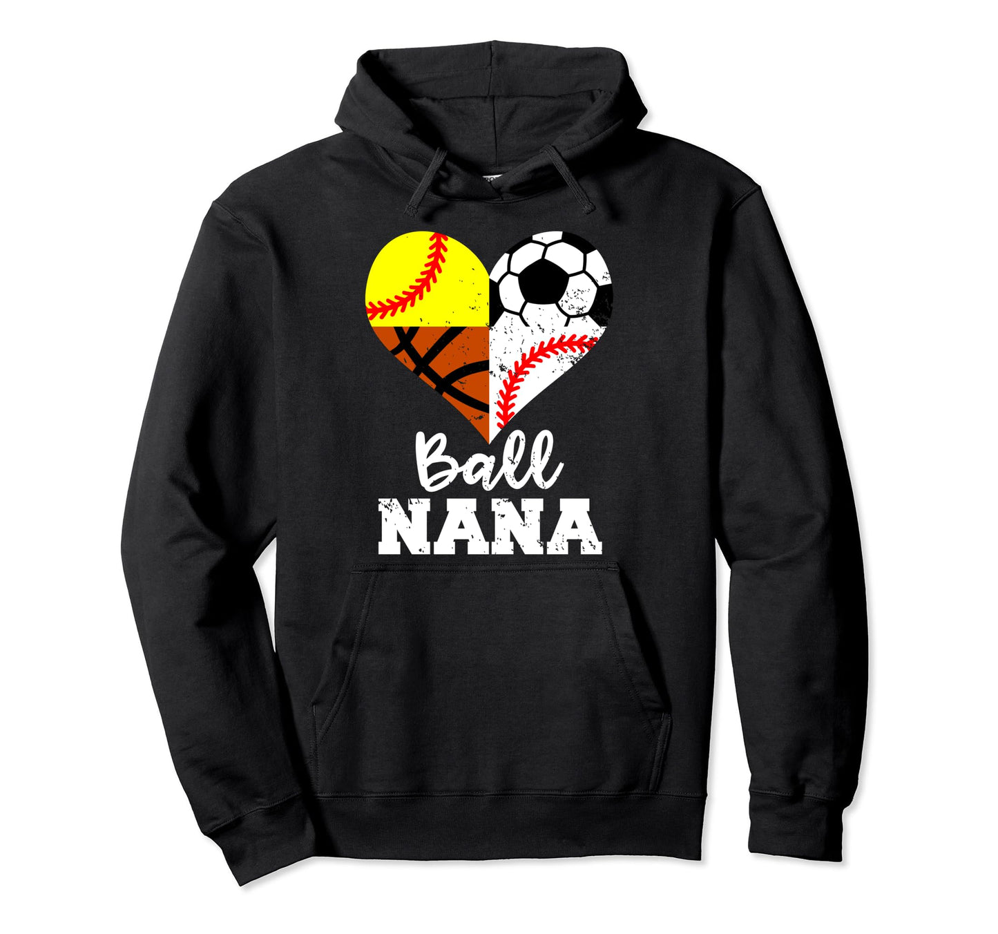 Ball Nana Funny Soccer Baseball Softball Hoodie - Aesthetic Graphic Unisex - T-Shirt, Sweatshirt, Hoodie