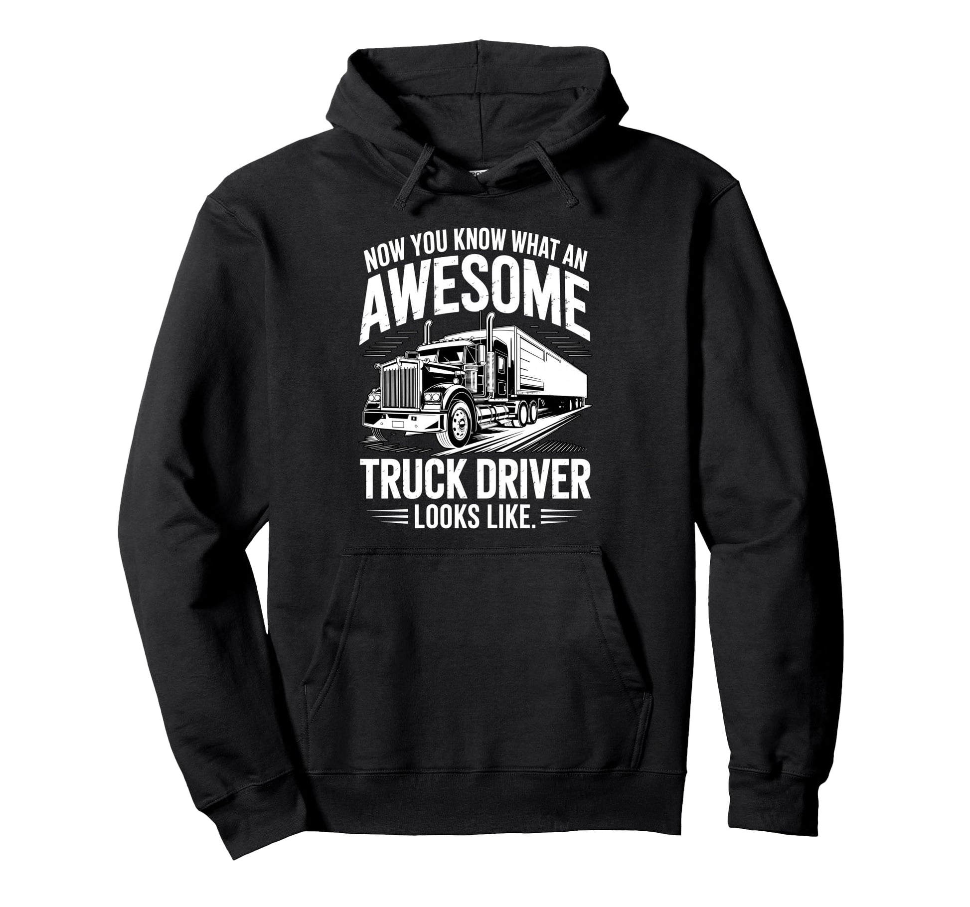 Best Truck Driver Art Dad Trucking Cdl Hoodie - Graphic Print Men Women - T-Shirt, Sweatshirt, Hoodie