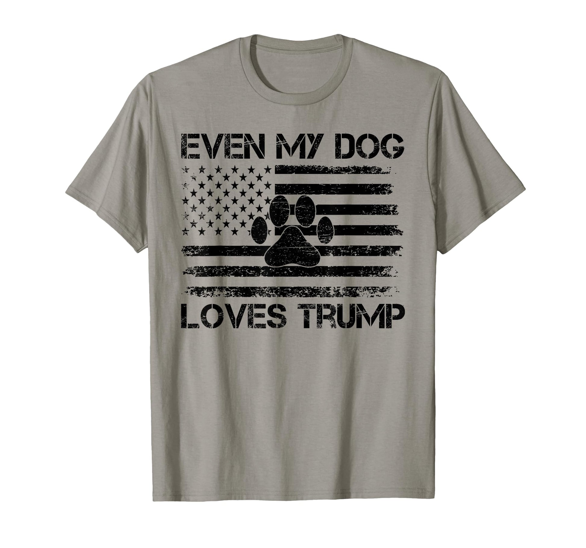 Even My Dog Loves Trump Usa Flag T-Shirt - Streetwear Style Unisex - T-Shirt, Sweatshirt, Hoodie