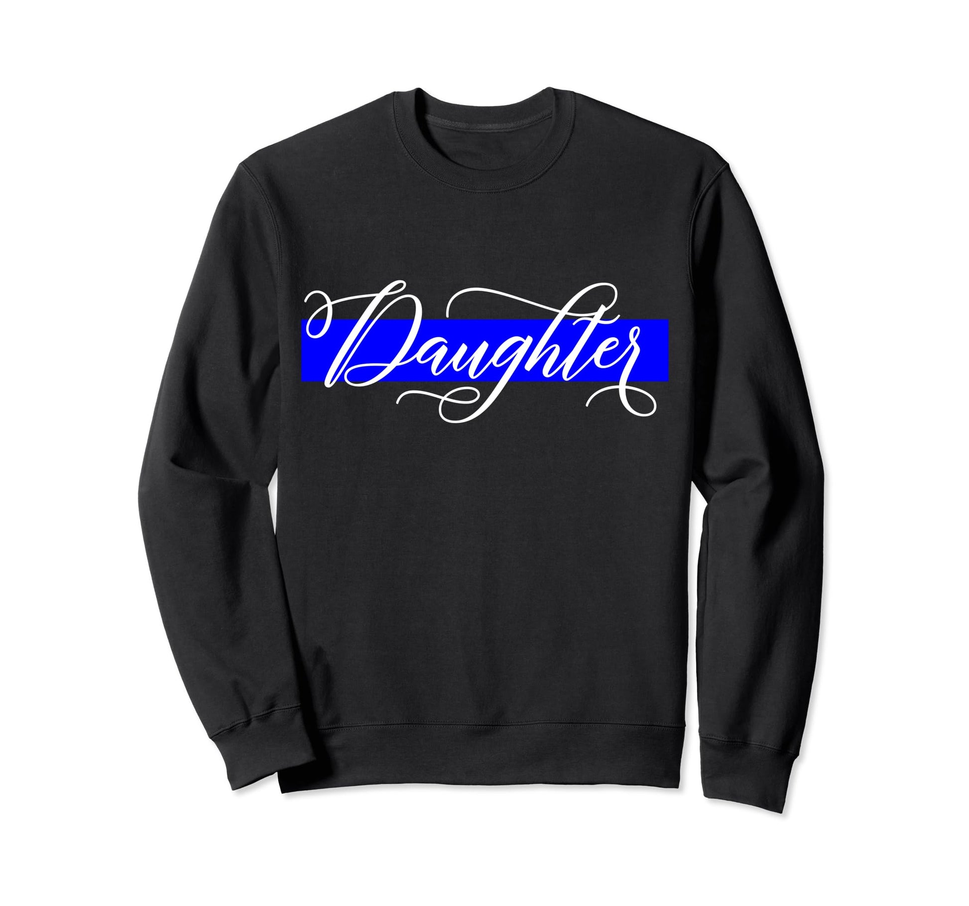Police Officer Daughter Cop Law Sweatshirt - Graphic Print for Adults - T-Shirt, Sweatshirt, Hoodie