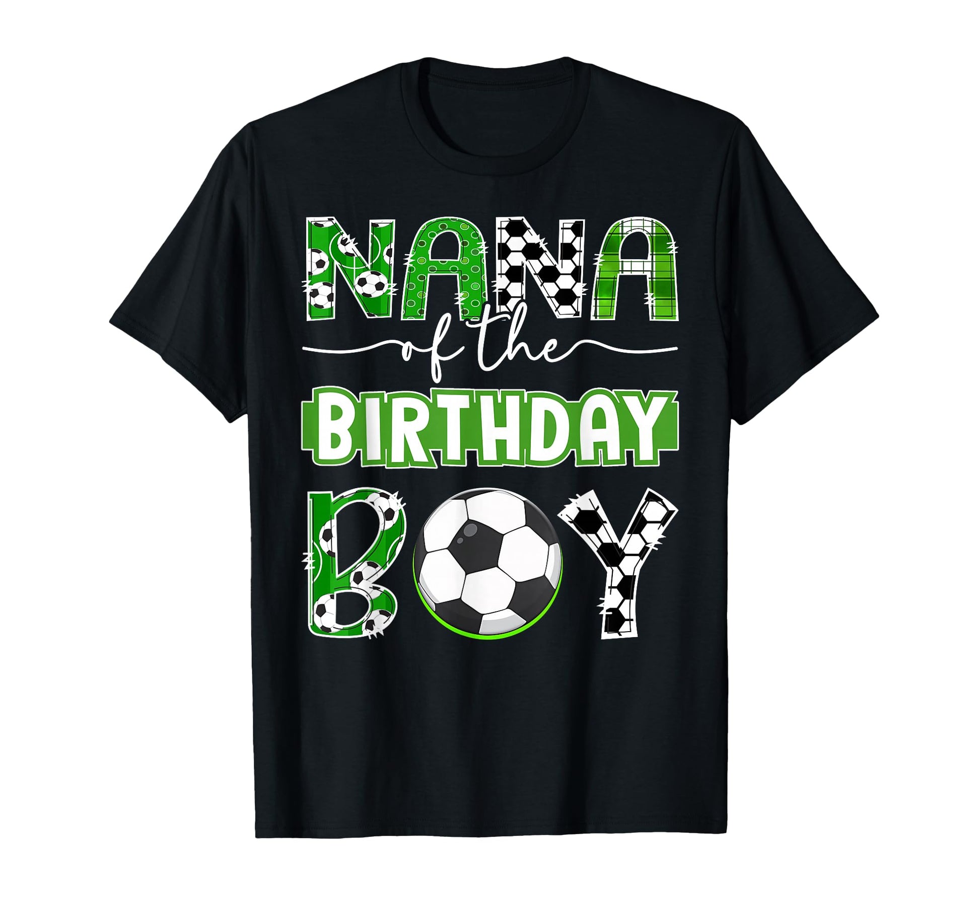 Nana Birthday Soccer Player Birthday T-Shirt - Trendy Graphic for Adults - T-Shirt, Sweatshirt, Hoodie