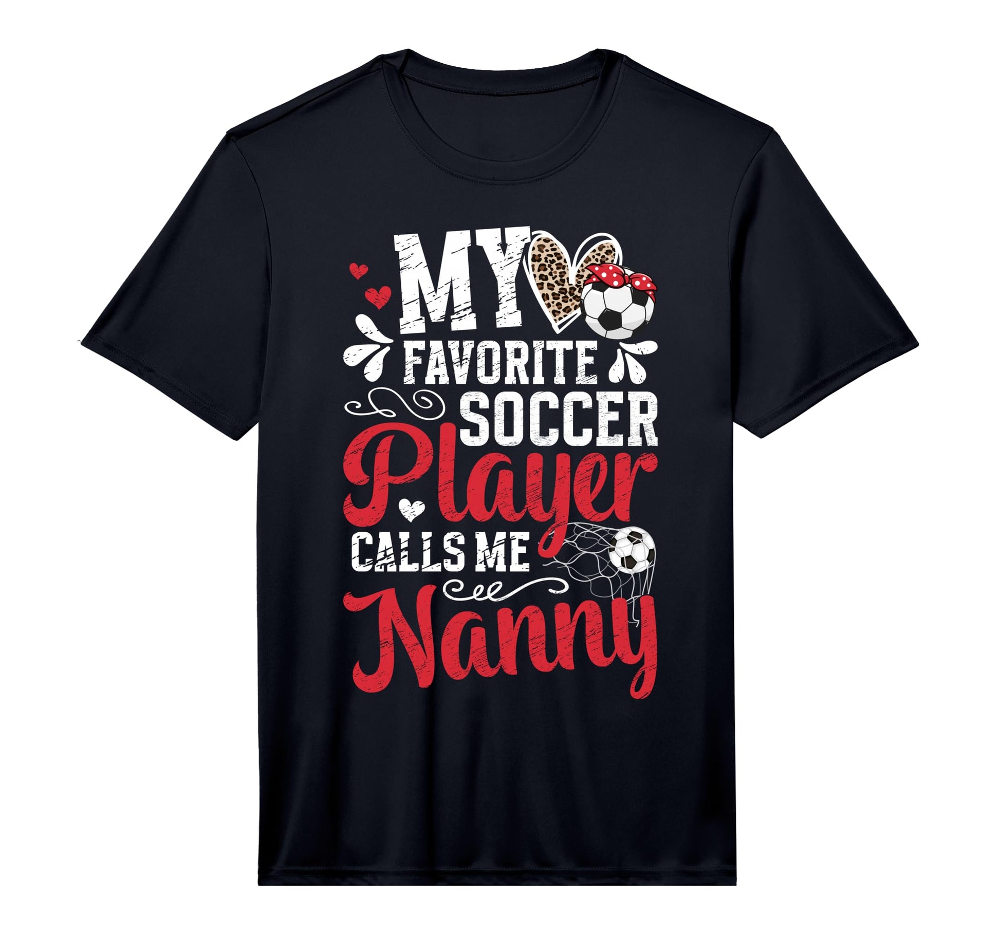 Mens My Favorite Soccer Player Nanny T-Shirt - Trendy Graphic for Adults - T-Shirt, Sweatshirt, Hoodie