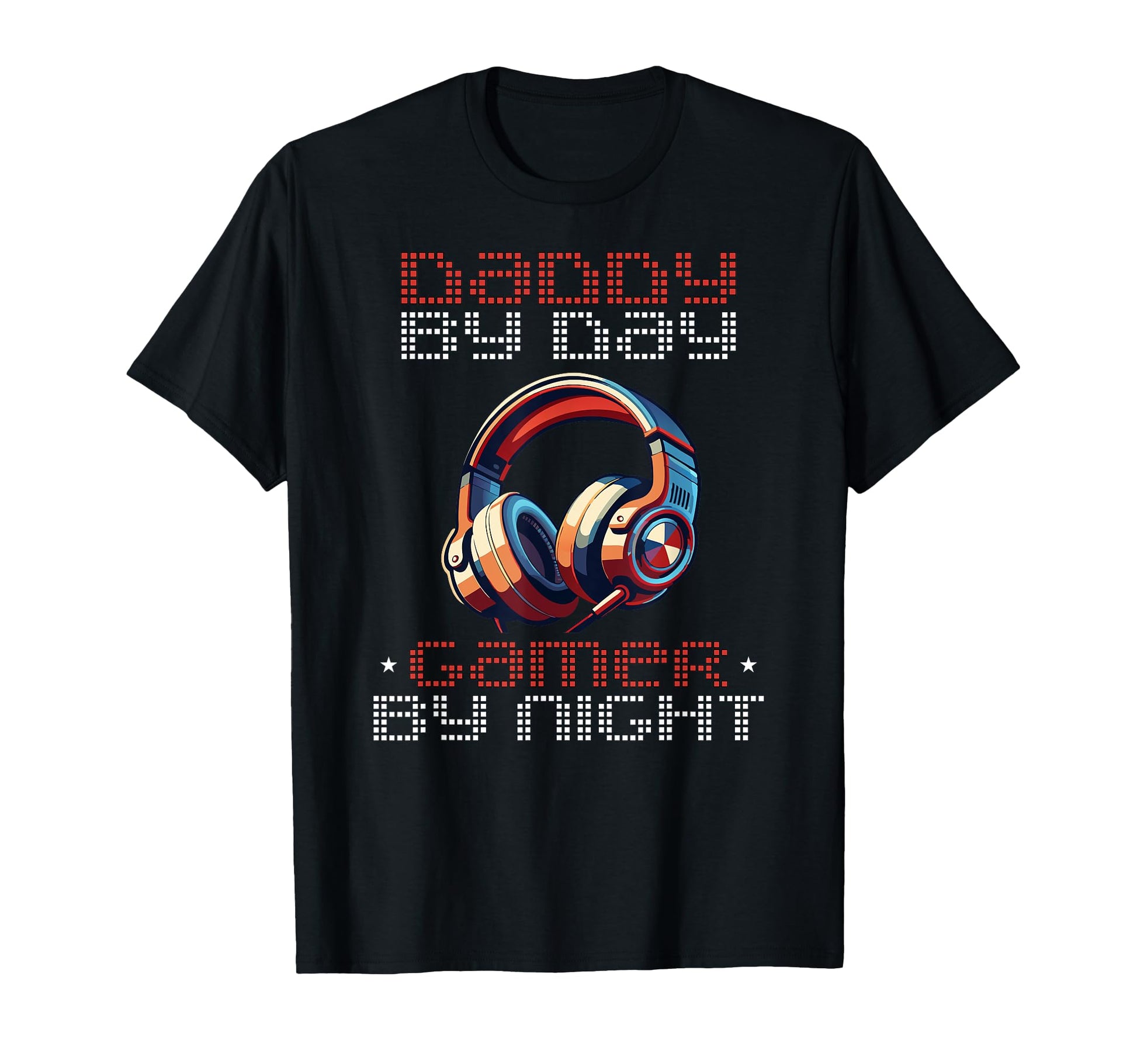 Daddy Day Gamer Night Funny Gaming Dad T-Shirt - Custom Art Print Unisex - T-Shirt, Sweatshirt, Hoodie