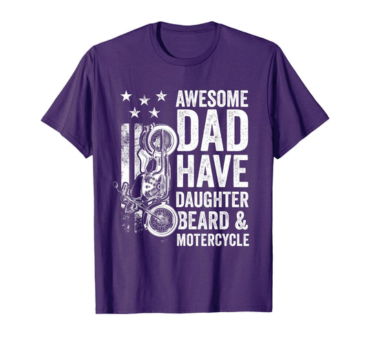 Awesome Dads Have Daughters And Motorcycle T-Shirt - Trendy Graphic Unisex - T-Shirt, Sweatshirt, Hoodie