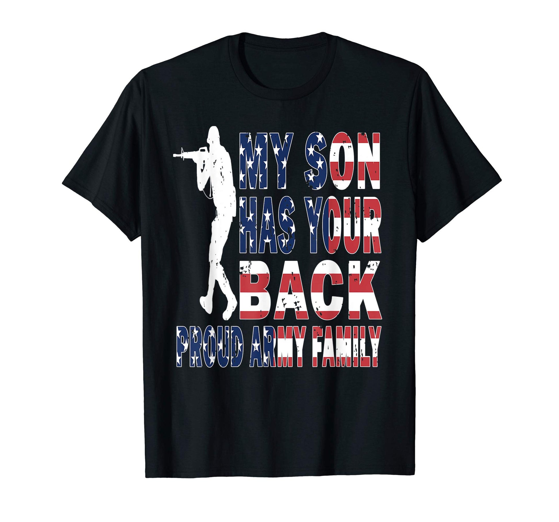 Proud Military Dad My Son Has T-Shirt - Casual Everyday Wear for Adults - T-Shirt, Sweatshirt, Hoodie