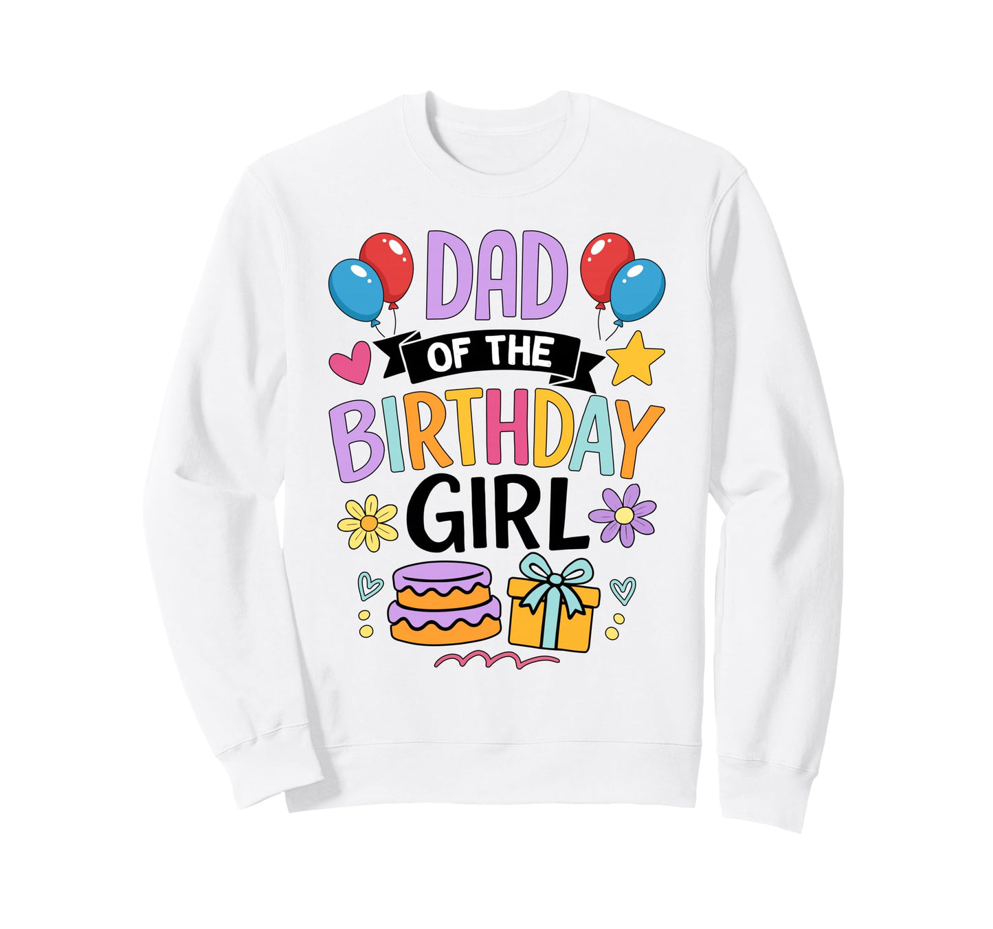 Dad Birthday Party Celebration Sweatshirt - Custom Art Print Unisex - T-Shirt, Sweatshirt, Hoodie