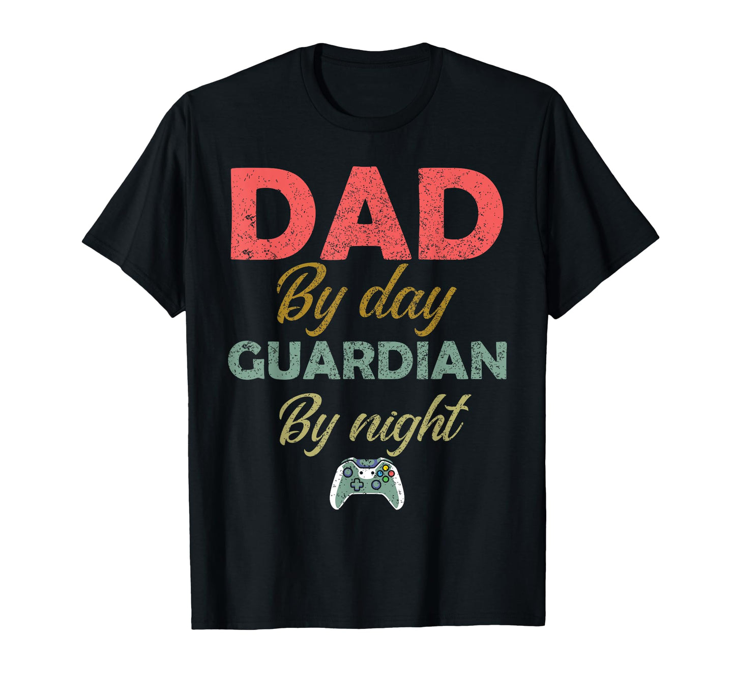 Gamer Dad Day Guardian Night Gaming T-Shirt - Fun Novelty Design Unisex - T-Shirt, Sweatshirt, Hoodie