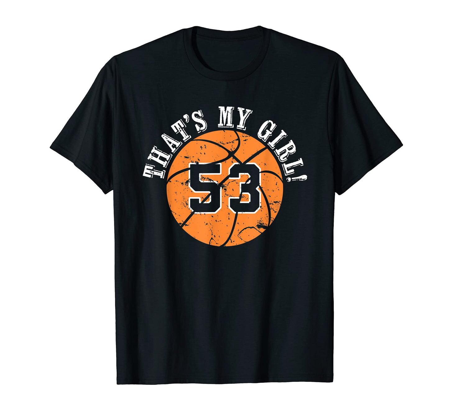 Unique Thats My 53 Basketball Player Mom T-Shirt - Trendy Graphic Unisex - T-Shirt, Sweatshirt, Hoodie