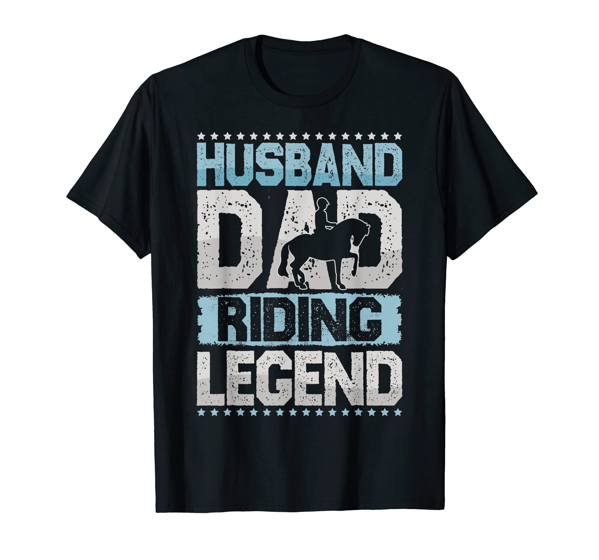 Horse Husband Dad Riding Legend Riding T-Shirt - Fun Novelty Design Unisex - T-Shirt, Sweatshirt, Hoodie