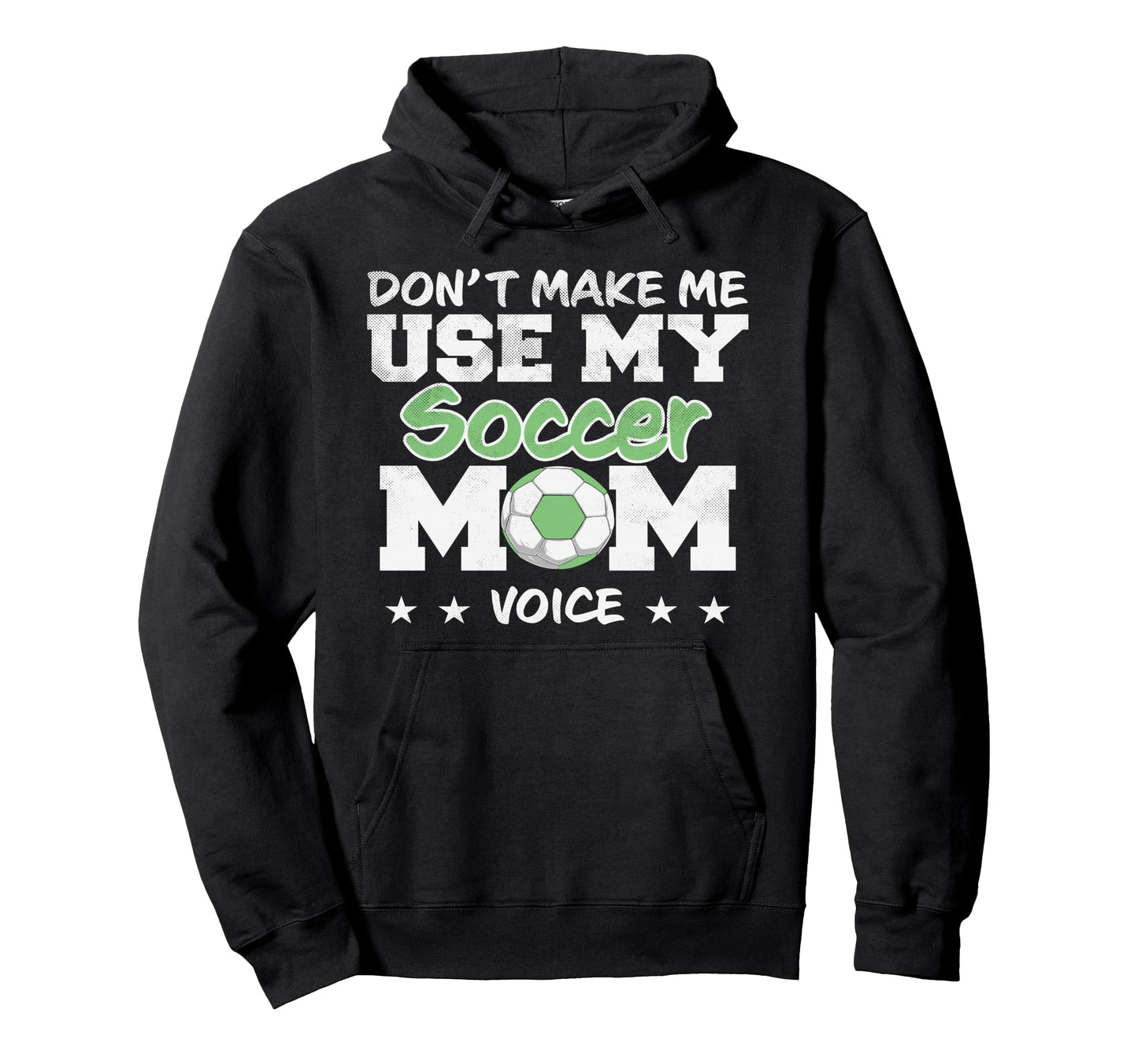 Soccer Mom Mothers Day Funny Soccer Mom Hoodie - Streetwear Style Unisex - T-Shirt, Sweatshirt, Hoodie