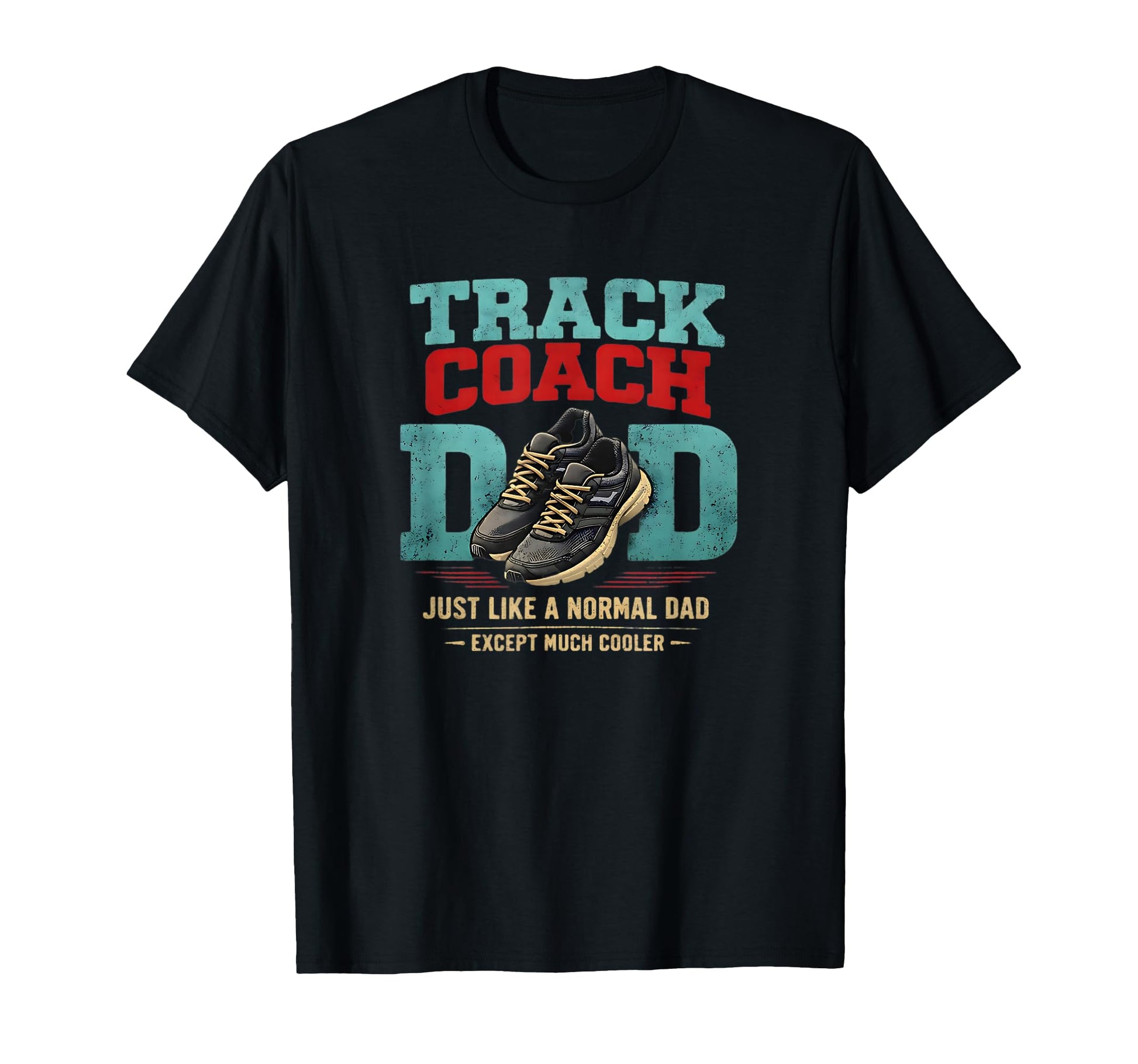 Funny Track Coach Dad Running Team Sports T-Shirt - Trendy Graphic Unisex - T-Shirt, Sweatshirt, Hoodie