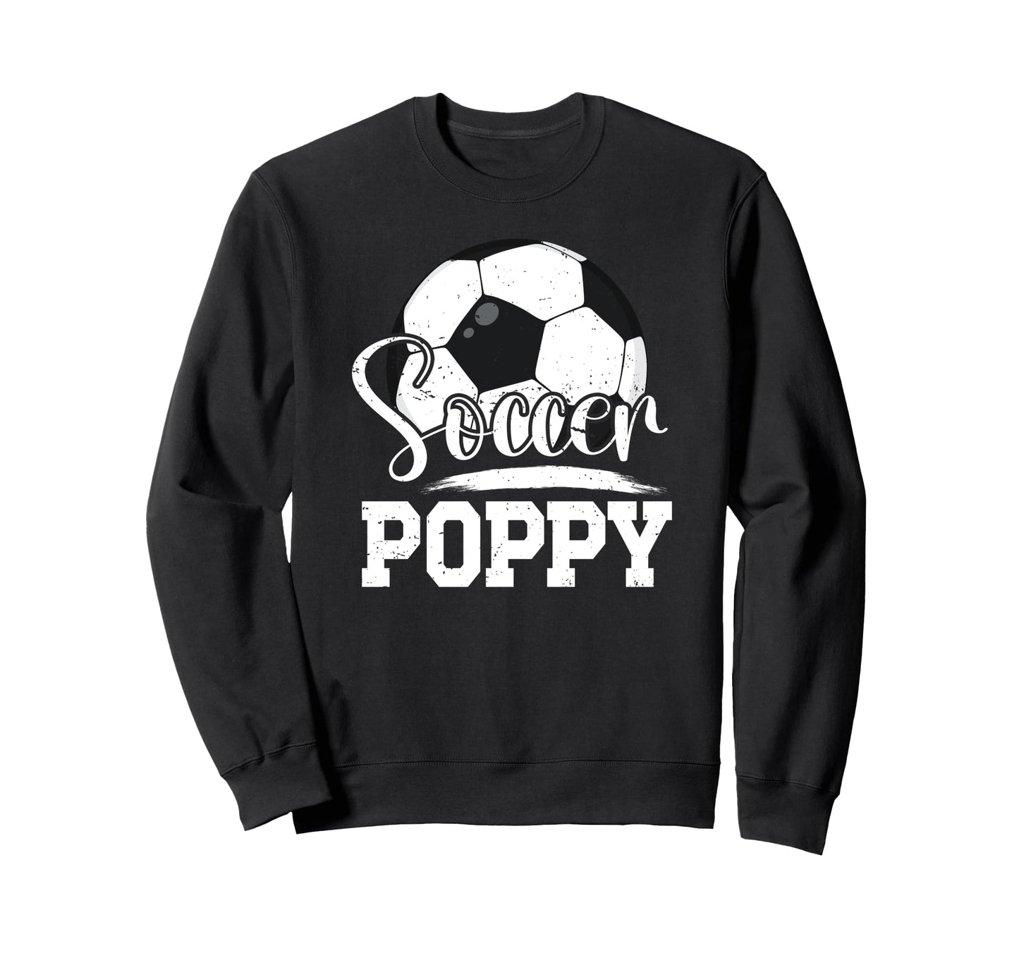 Soccer Poppy Grandpa Poppy Soccer Sweatshirt - Minimalist Print for Adults - T-Shirt, Sweatshirt, Hoodie