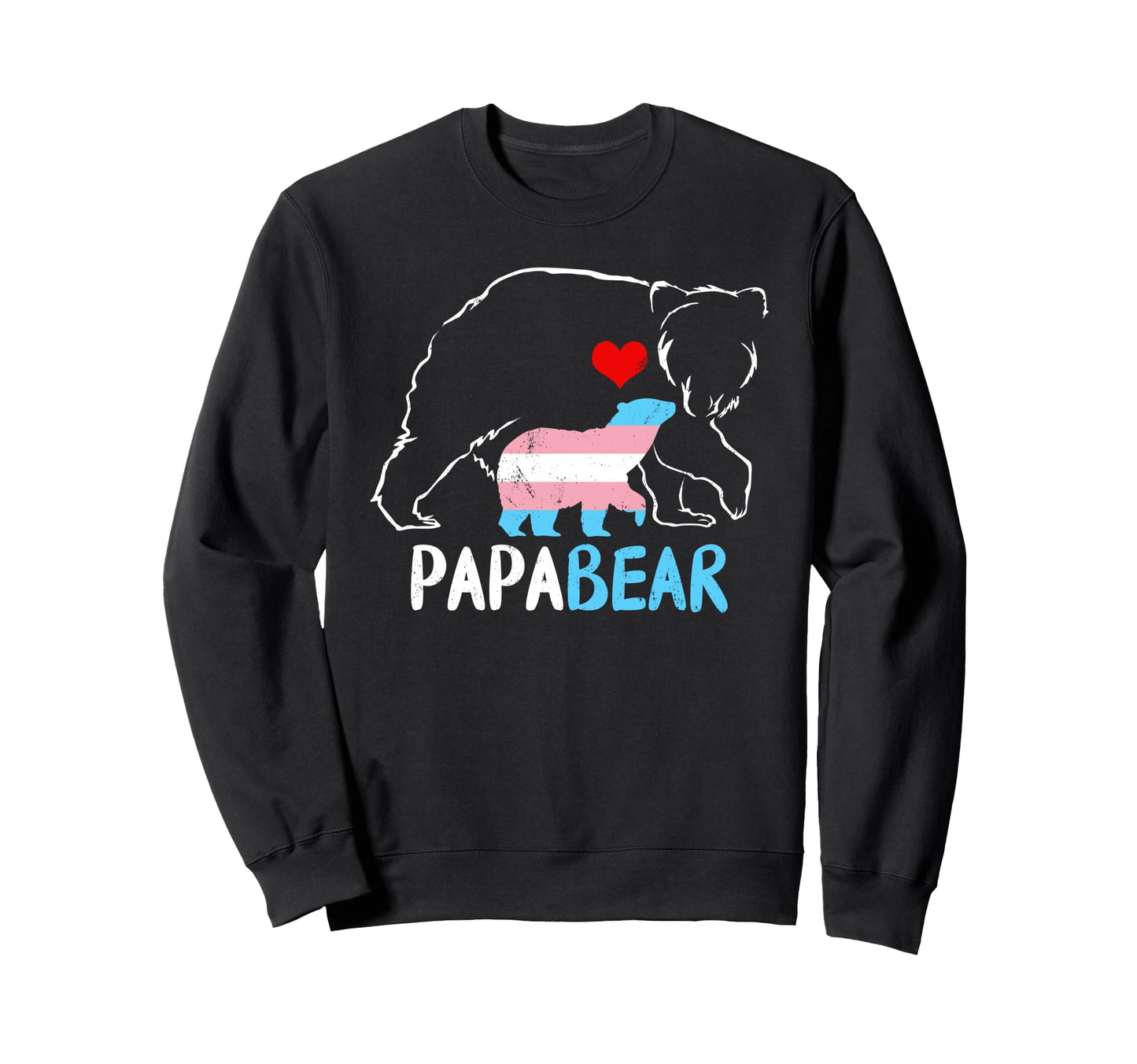 Trans Papa Bear Pride Proud Dad Ally Sweatshirt - Unique Graphic Men Women - T-Shirt, Sweatshirt, Hoodie