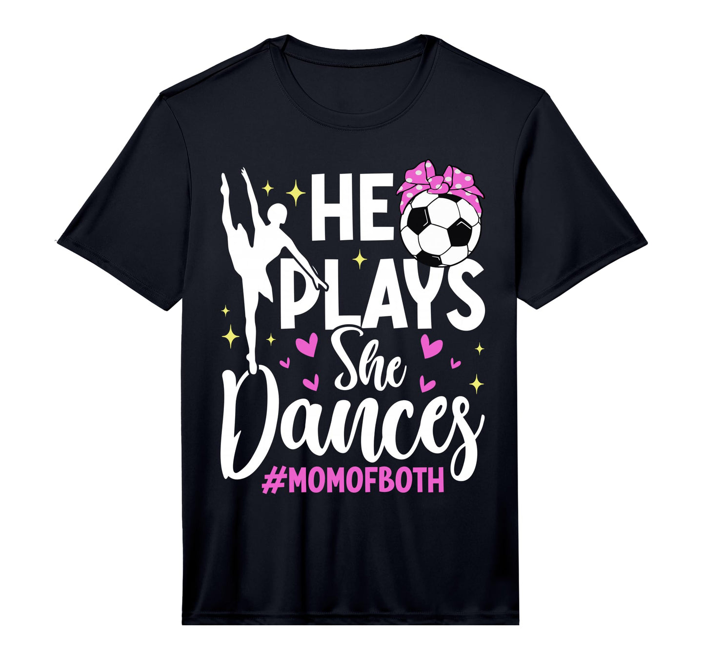 Mens He Plays She Dances Soccer T-Shirt - Novelty Apparel Men Women - T-Shirt, Sweatshirt, Hoodie