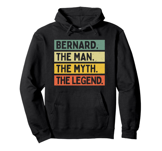Bernard Myth Legend Funny Personalized Hoodie - Casual Everyday Wear Unisex - T-Shirt, Sweatshirt, Hoodie