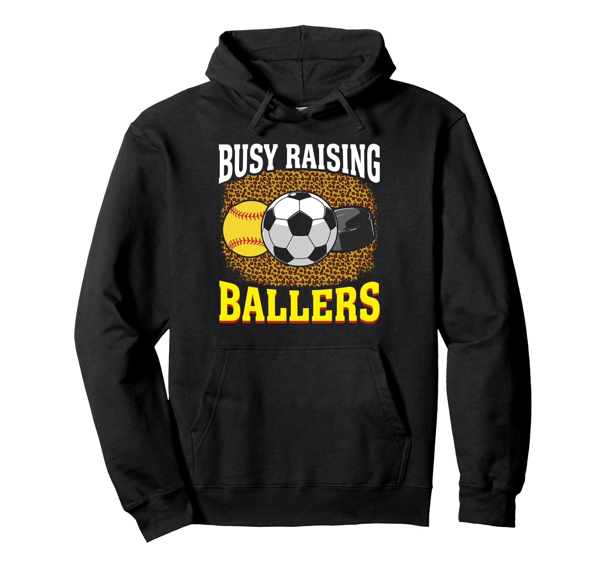 Busy Raising Ballers Softball Soccer Hoodie - Unique Graphic for Adults - T-Shirt, Sweatshirt, Hoodie