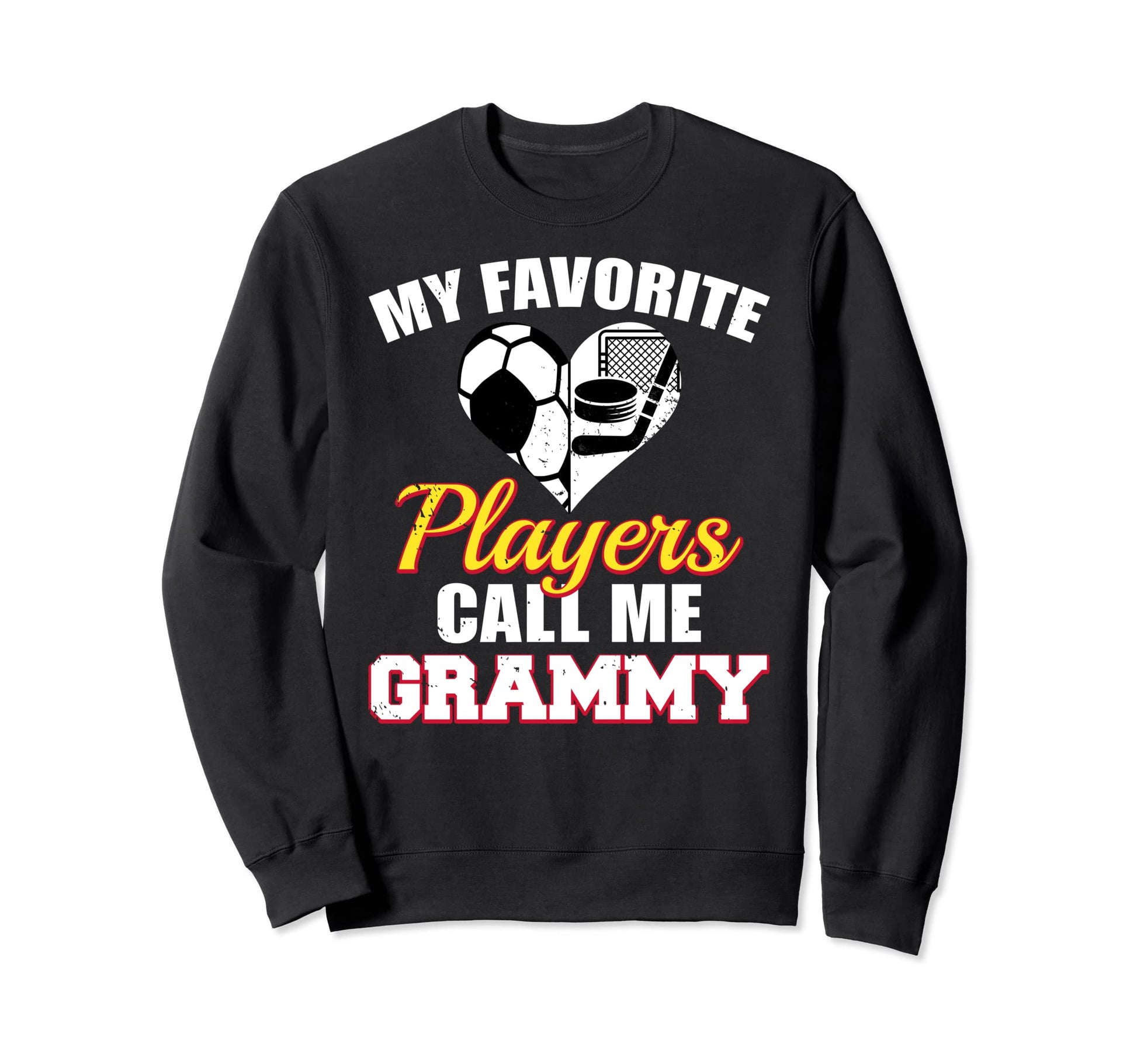 My Favorite Players Call Me Grammy Sweatshirt - Trendy Graphic Unisex - T-Shirt, Sweatshirt, Hoodie