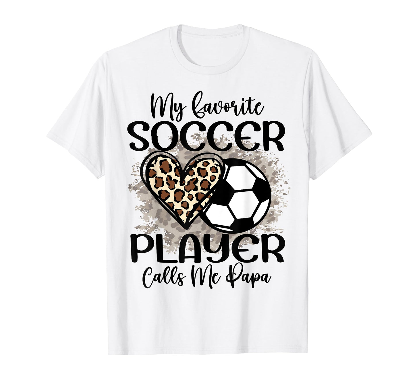 My Favorite Soccer Player Calls Me T-Shirt - Streetwear Style Men Women - T-Shirt, Sweatshirt, Hoodie