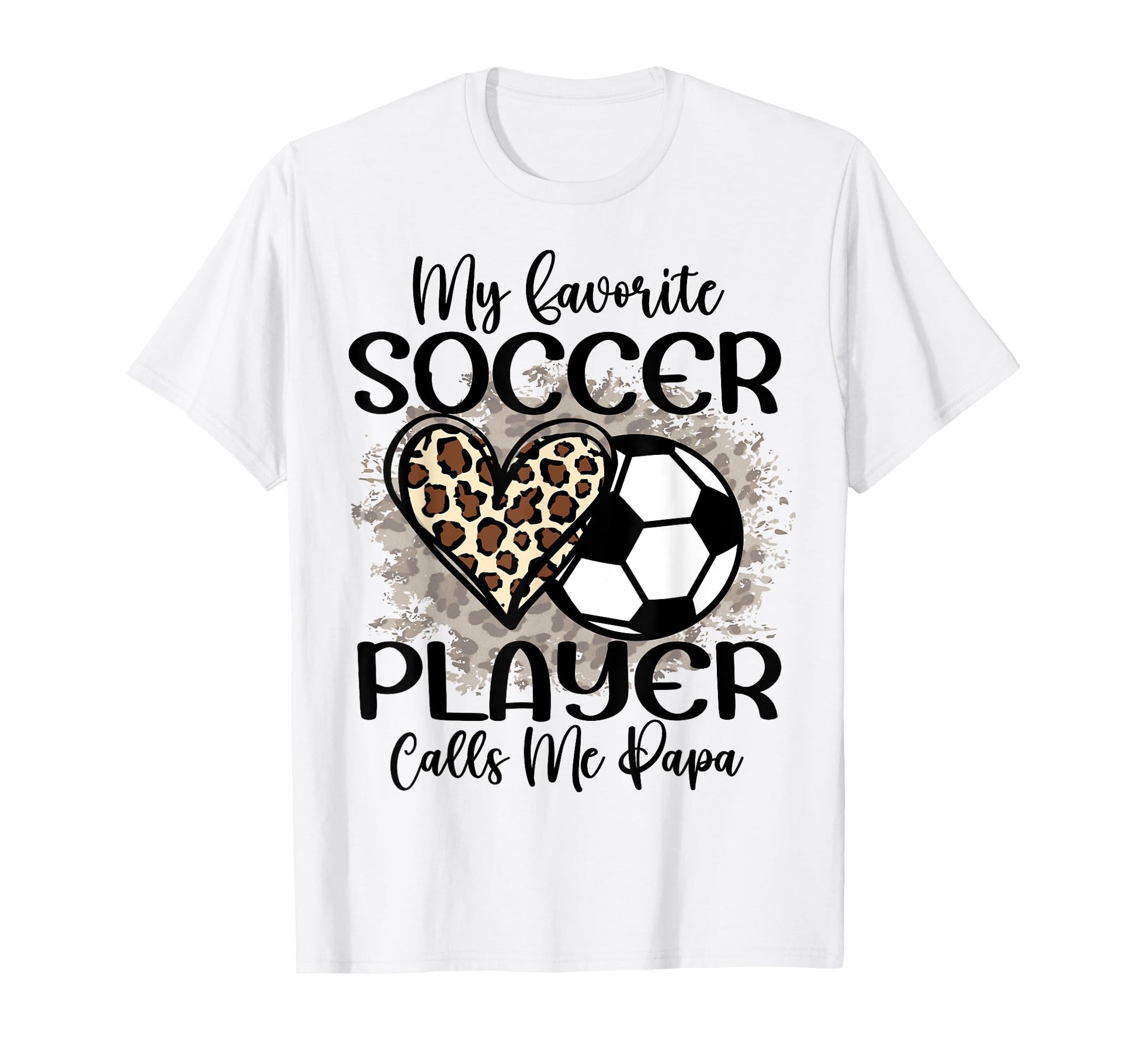 My Favorite Soccer Player Calls Me T-Shirt - Streetwear Style Men Women - T-Shirt, Sweatshirt, Hoodie
