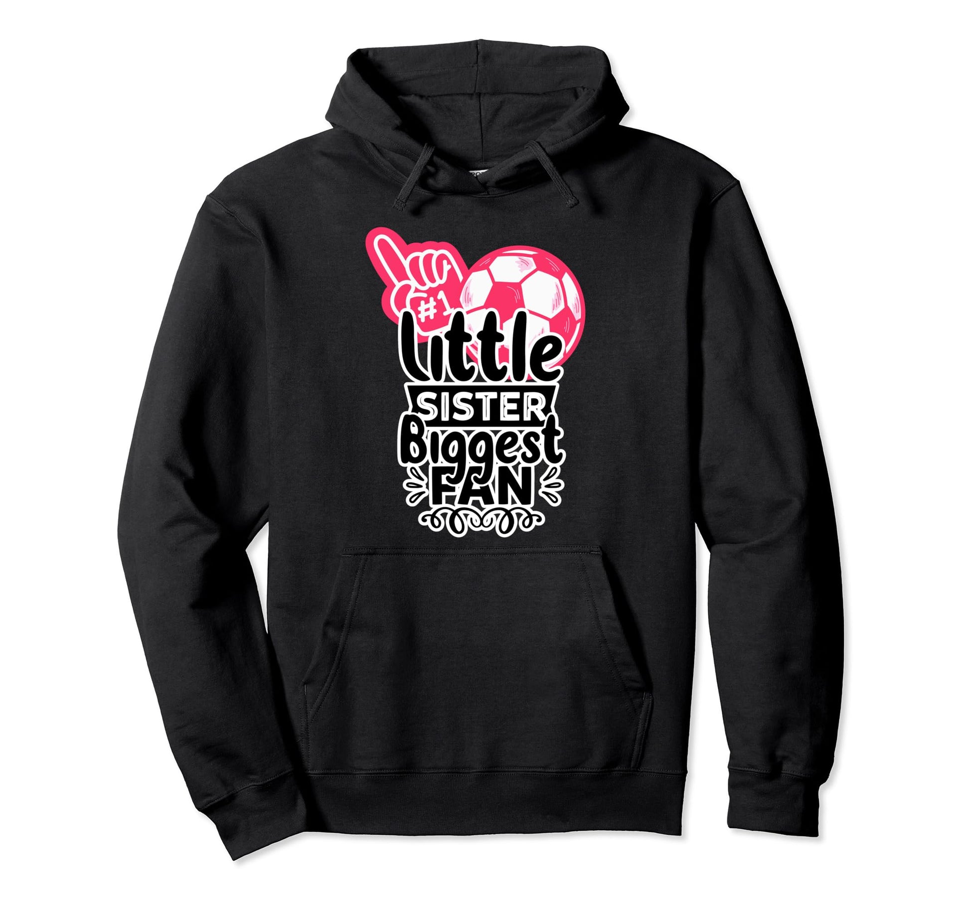 Soccer Soccer Player Little Sister Hoodie - Fun Novelty Design Unisex - T-Shirt, Sweatshirt, Hoodie