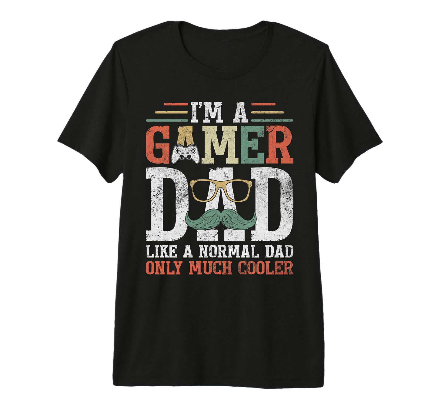 Gamer Dad Like Normal Dad Fathers T-Shirt - Aesthetic Graphic for Adults - T-Shirt, Sweatshirt, Hoodie