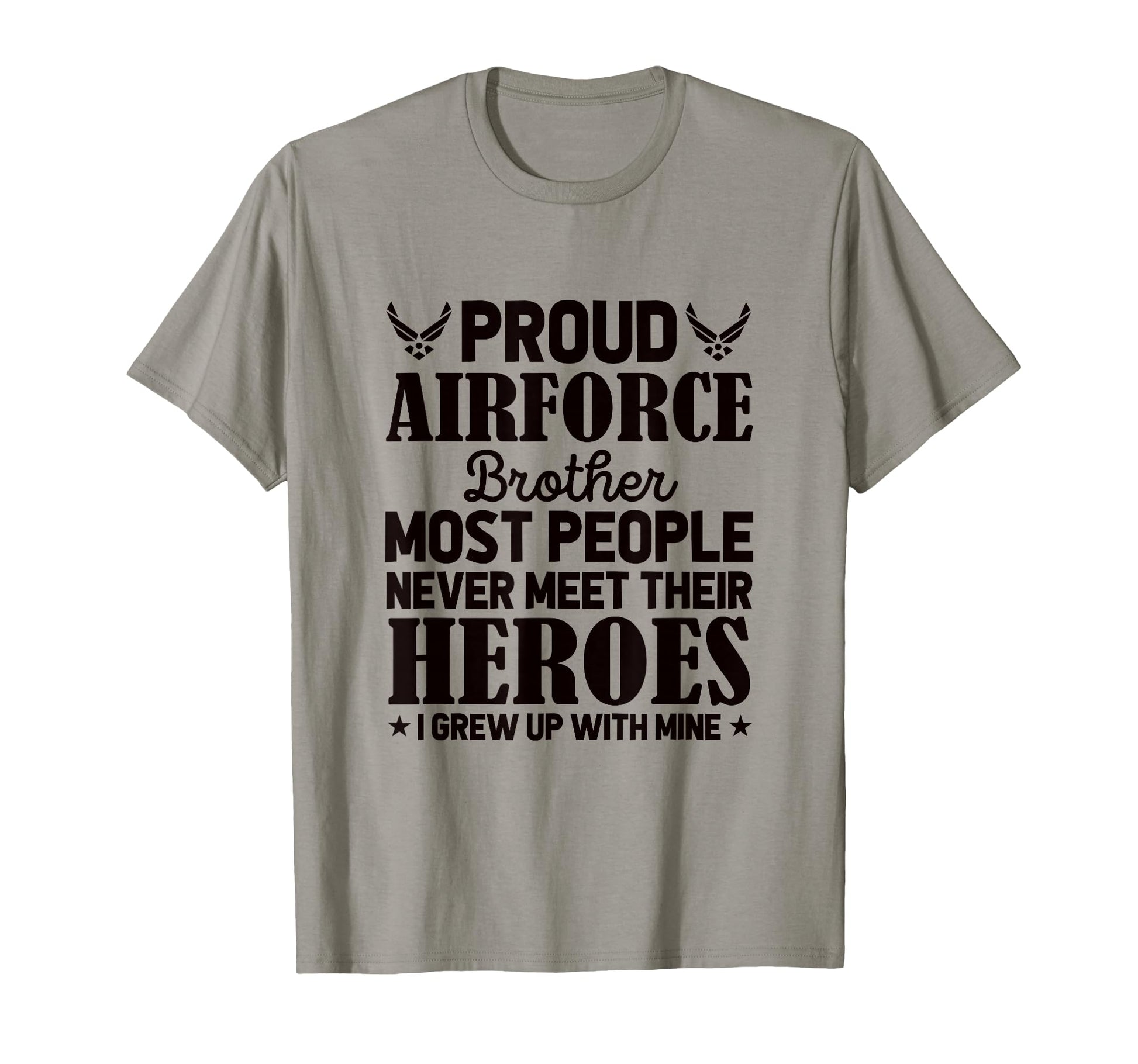 Proud Air Force Brother Air Force T-Shirt - Fun Novelty Design Unisex - T-Shirt, Sweatshirt, Hoodie