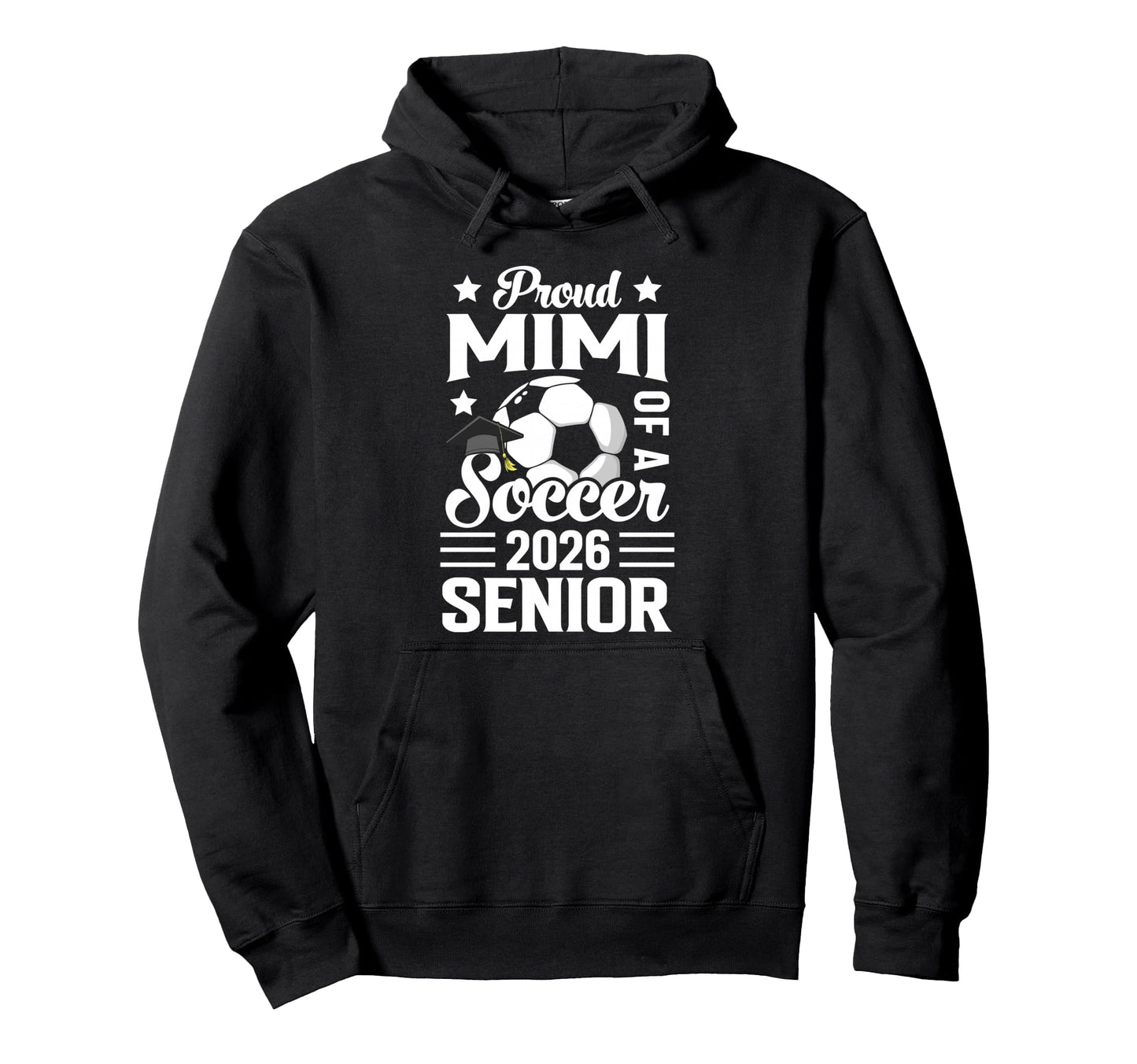Proud Mimi Soccer Senior 2026 Hoodie - Aesthetic Graphic for Adults - T-Shirt, Sweatshirt, Hoodie