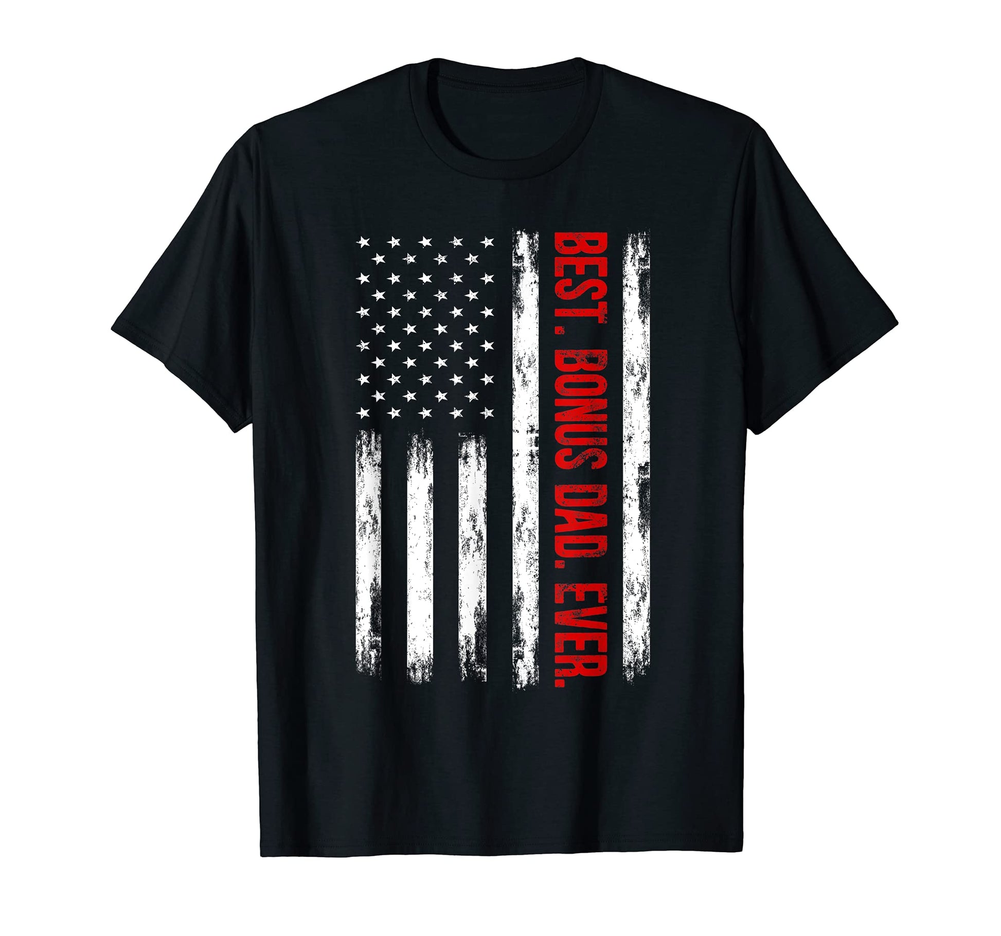 Mens Best Bonus Dad Ever American Flag T-Shirt - Custom Art Print Unisex - T-Shirt, Sweatshirt, Hoodie