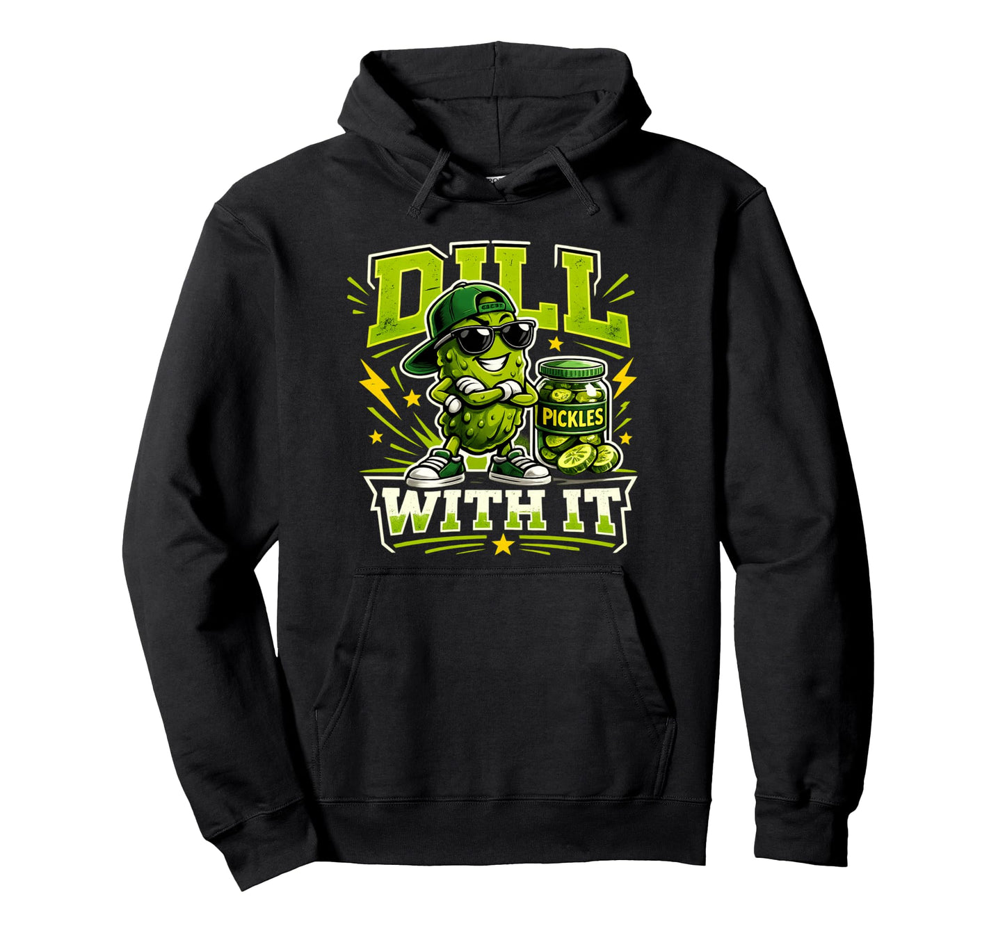 Dill It Pickles Funny Pickle Lover Hoodie - Unique Graphic Men Women - T-Shirt, Sweatshirt, Hoodie