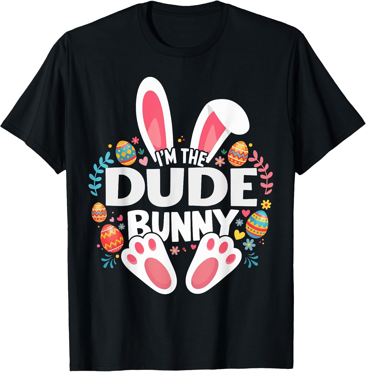 I'm The Dude Bunny Matching Easter Family T-Shirt Unisex T-shirt, Sweatshirt, Hoodie, Long Sleeve Tee - T-Shirt, Sweatshirt, Hoodie