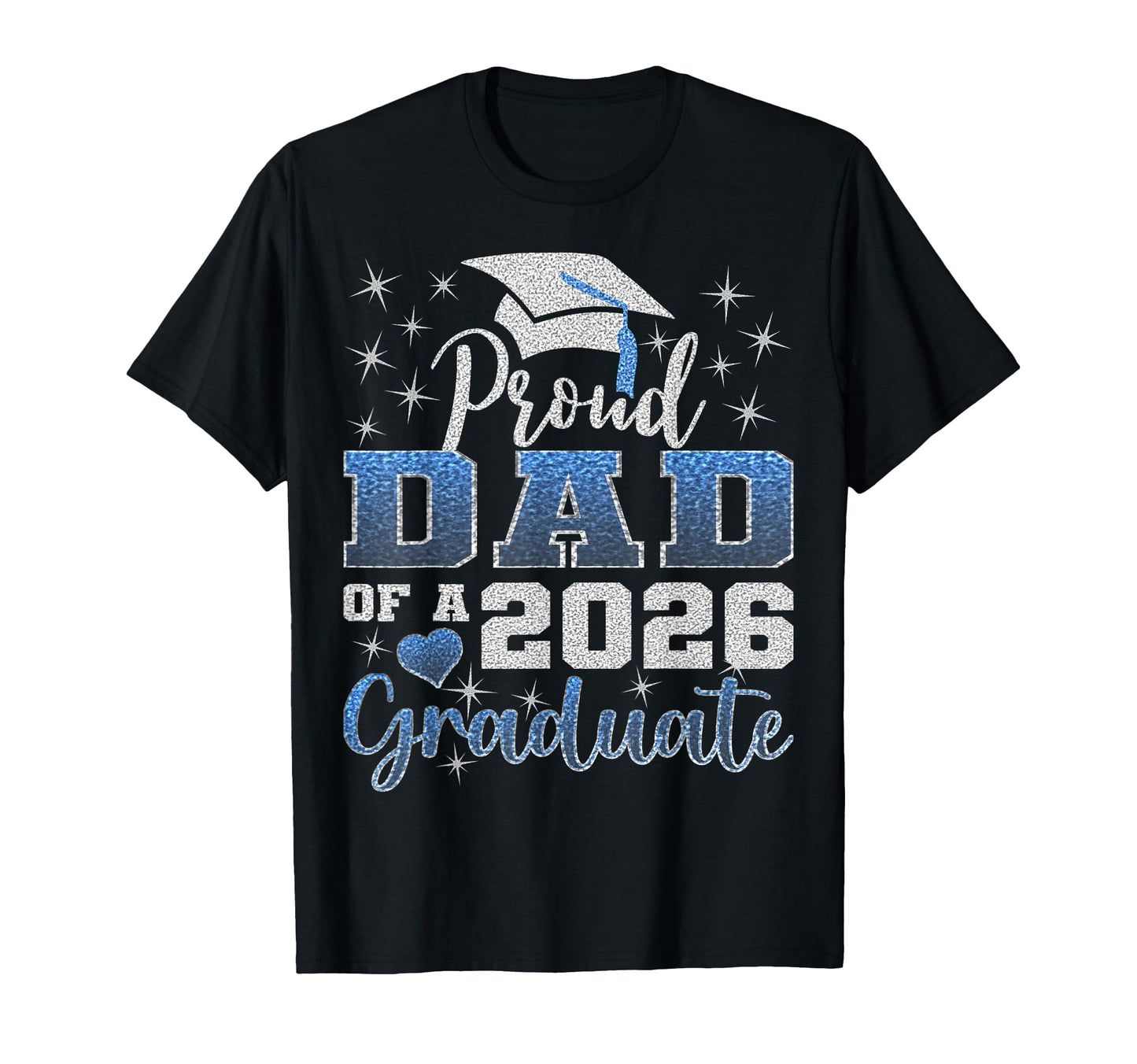 Super Proud Dad 2026 Graduate Senior T-Shirt - Fun Novelty Design Unisex - T-Shirt, Sweatshirt, Hoodie