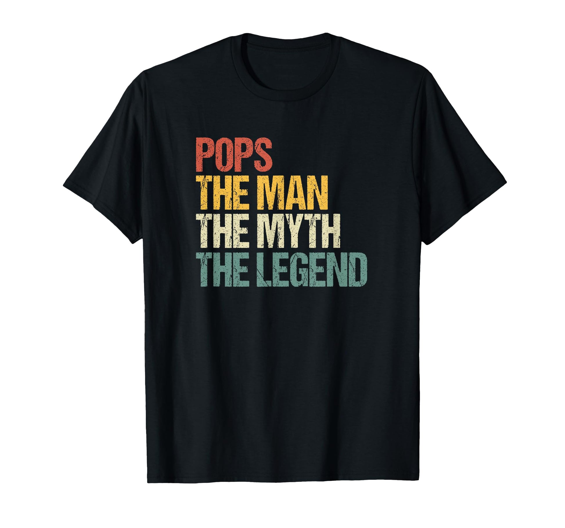 Pops Myth Legend Dad Father Daddy T-Shirt - Streetwear Style for Adults - T-Shirt, Sweatshirt, Hoodie