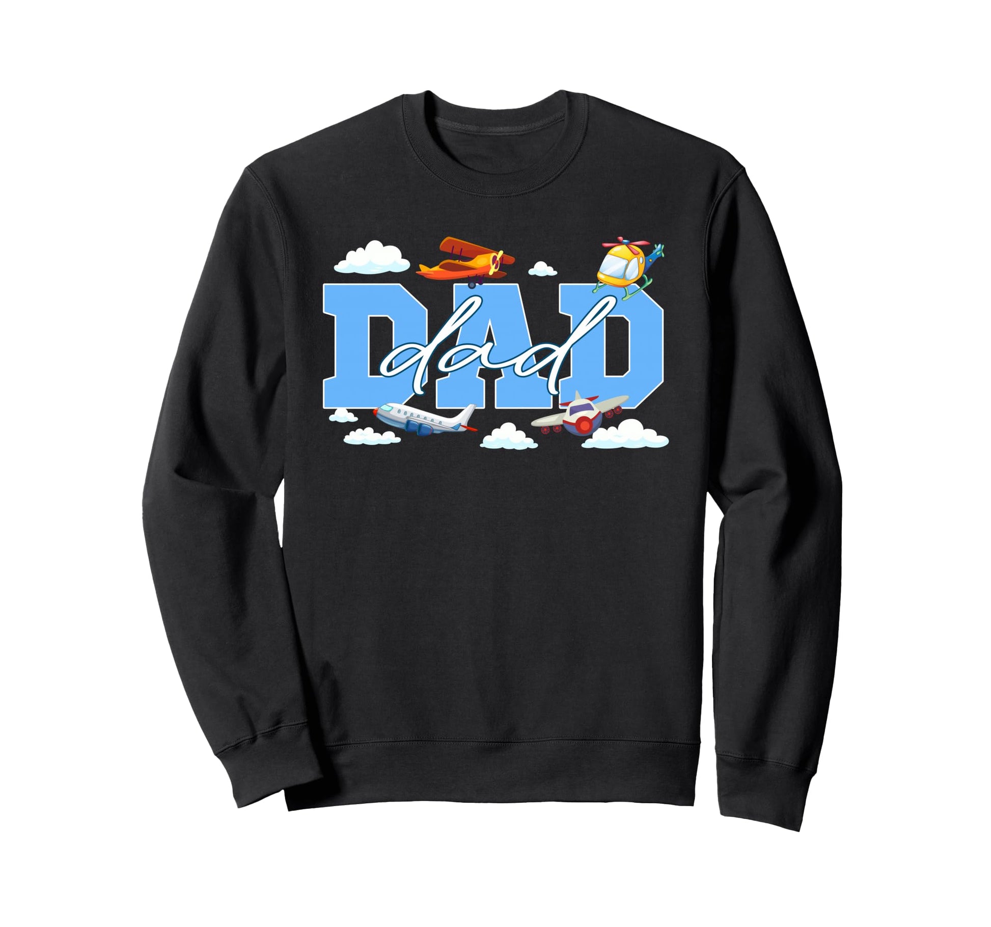 Dad Birthday Airplane Theme Family Sweatshirt - Fun Novelty Design Unisex - T-Shirt, Sweatshirt, Hoodie