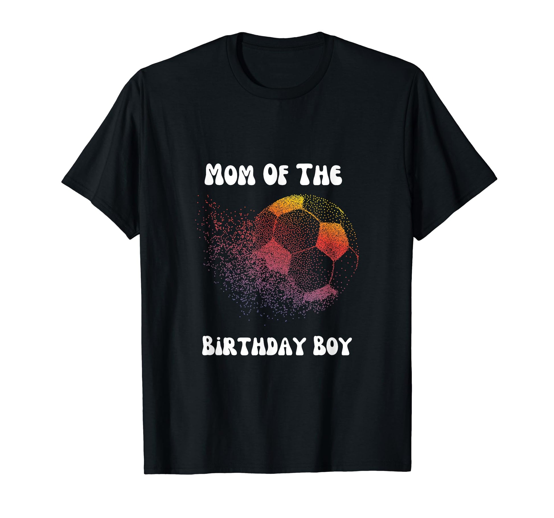 Soccer Birthday Birthday Mom Soccer T-Shirt - Minimalist Print Men Women - T-Shirt, Sweatshirt, Hoodie