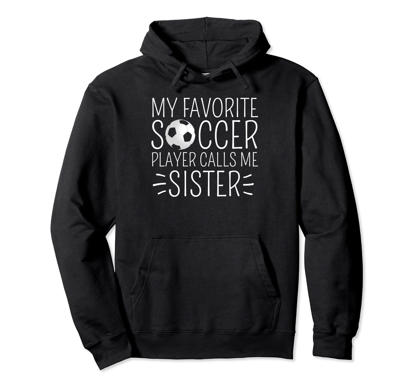 My Favorite Soccer Player Calls Me Hoodie - Trendy Graphic for Adults - T-Shirt, Sweatshirt, Hoodie