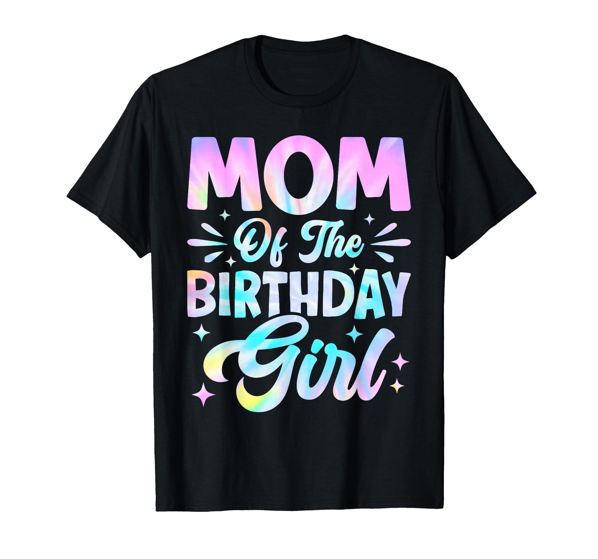 Mom Birthday Tie Dye Party Family T-Shirt - Minimalist Print Men Women - T-Shirt, Sweatshirt, Hoodie