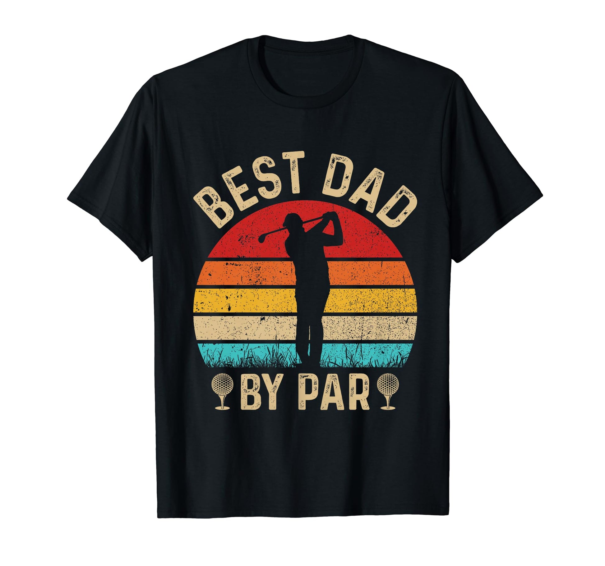 Best Dad Par Fathers Day Golfing Golf T-Shirt - Unique Graphic for Adults - T-Shirt, Sweatshirt, Hoodie
