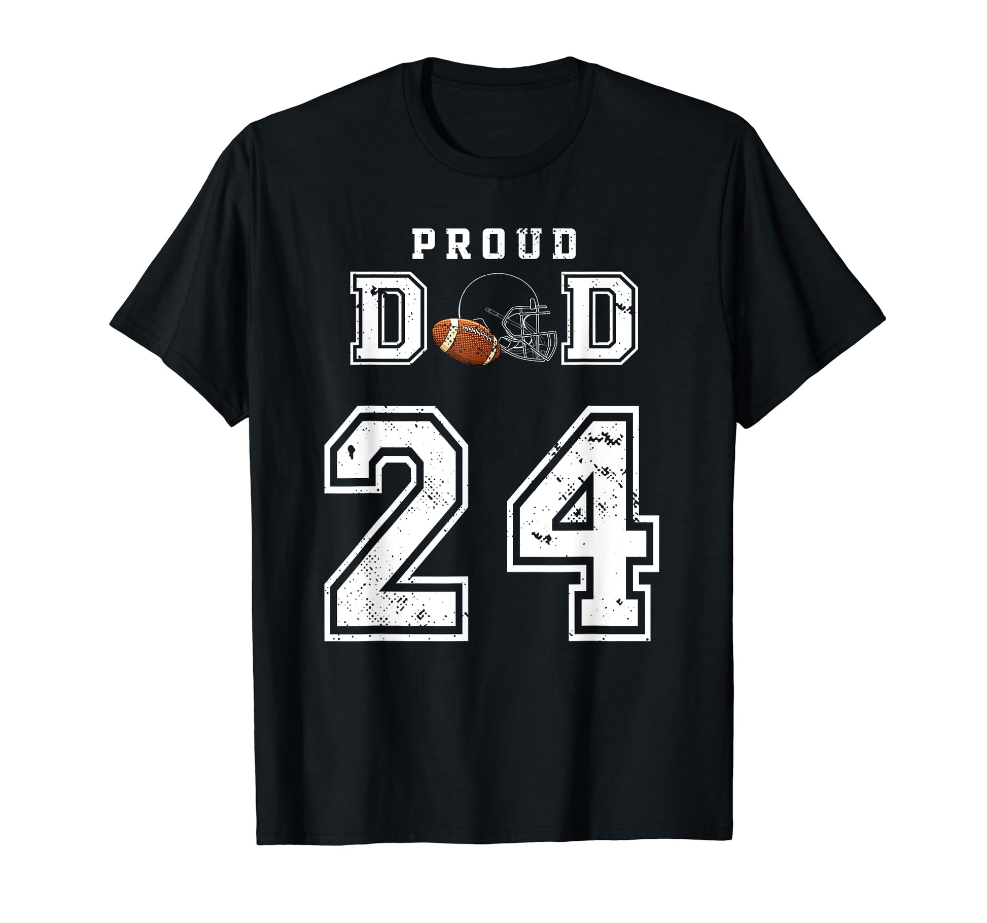 Custom Proud Football Dad Number 24 T-Shirt - Fun Novelty Design Men Women - T-Shirt, Sweatshirt, Hoodie