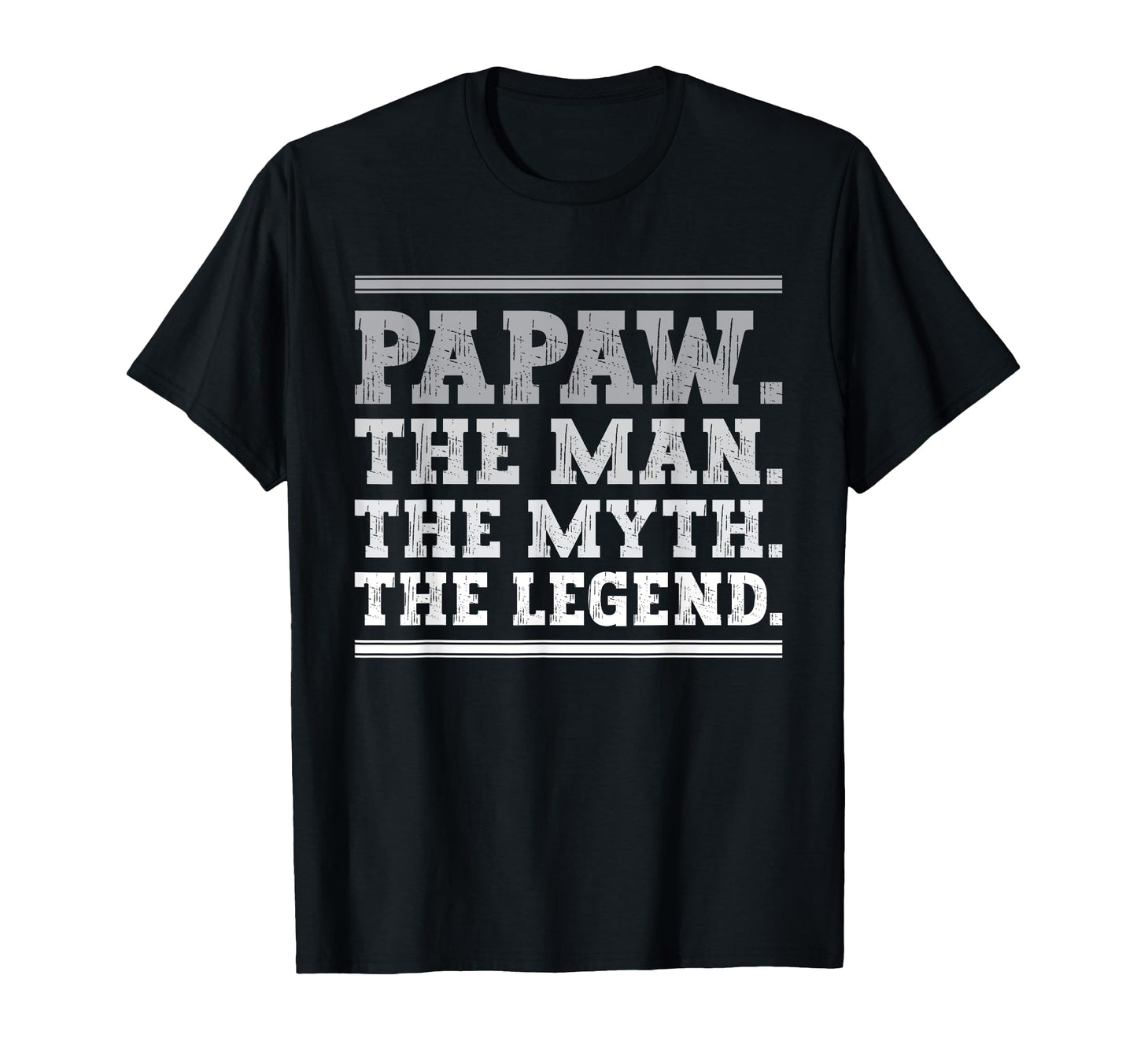 Papaw Myth Legend Dad Grandpa T-Shirt - Novelty Apparel Unisex - T-Shirt, Sweatshirt, Hoodie